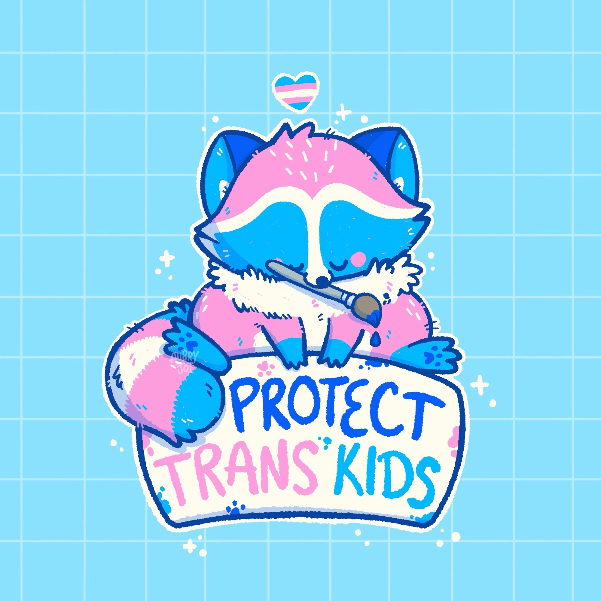 An illustration of Egg the Trans Raccoon (a pink, blue, & white raccoon with a trans flag-striped tail) sitting on a banner that says “protect trans kids.” There’s a paintbrush in Egg’s mouth, indicating that they painted the sign. There’s a trans flag heart above their head and they look peaceful.