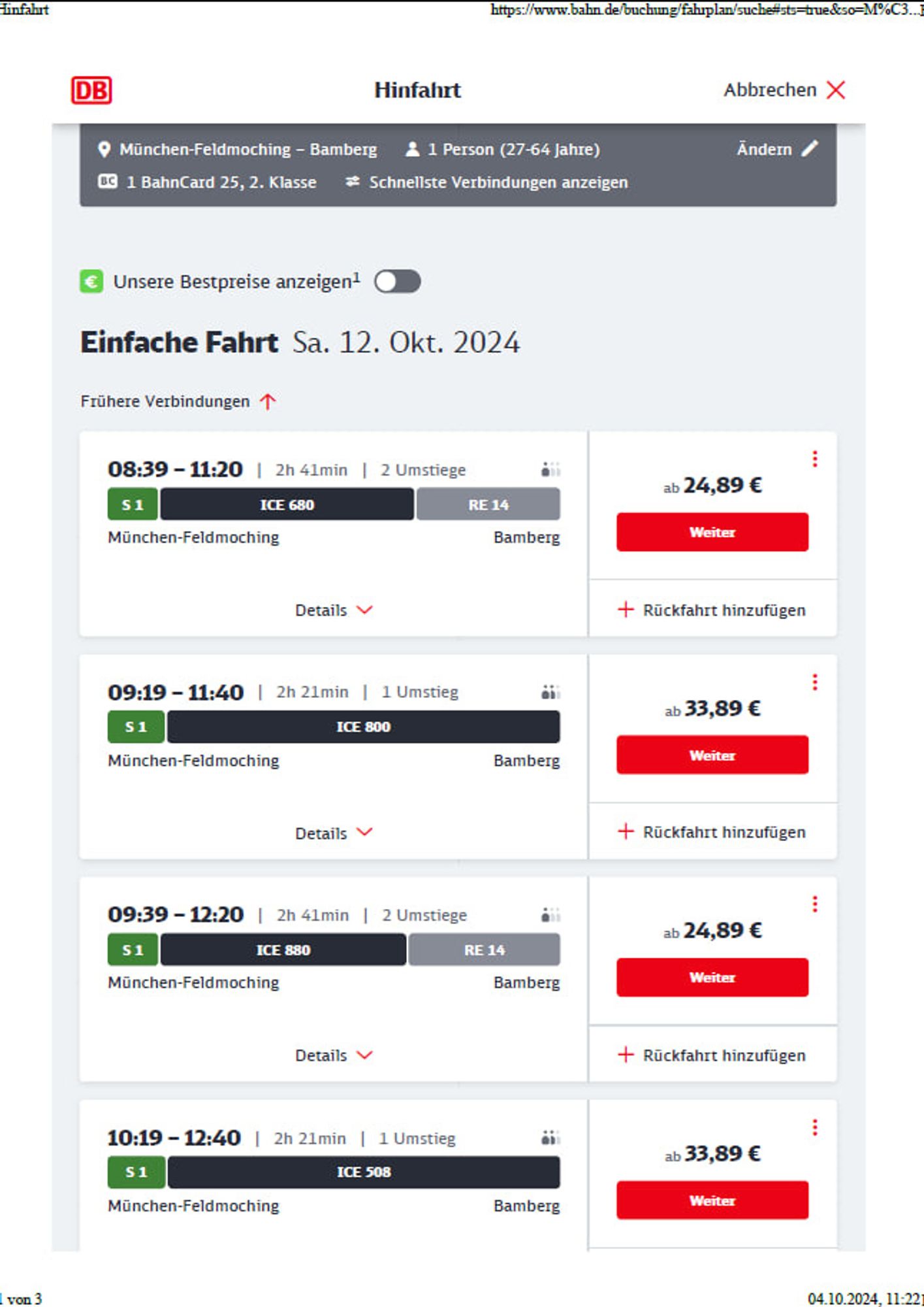 DB-Auskunft Strecke Feldmoching - München - Nürnberg - Bamberg
Preise mit ICE auf dem Abschnitt München - Nürnberg jeweils 24,89 Euro.
Preise mit ICE auf dem Abschnitt München - Bamberg jeweils 34,89 Euro.
(Alles mit BC 25 für den 12.10.)