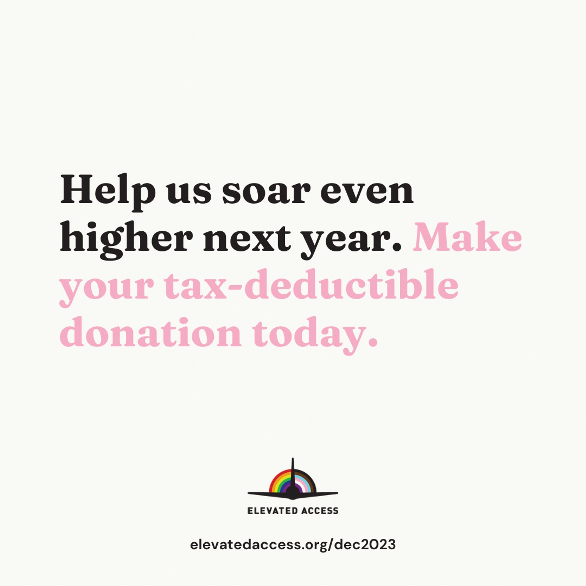 Help us soar even higher next year. Make your tax-deductible donation today.