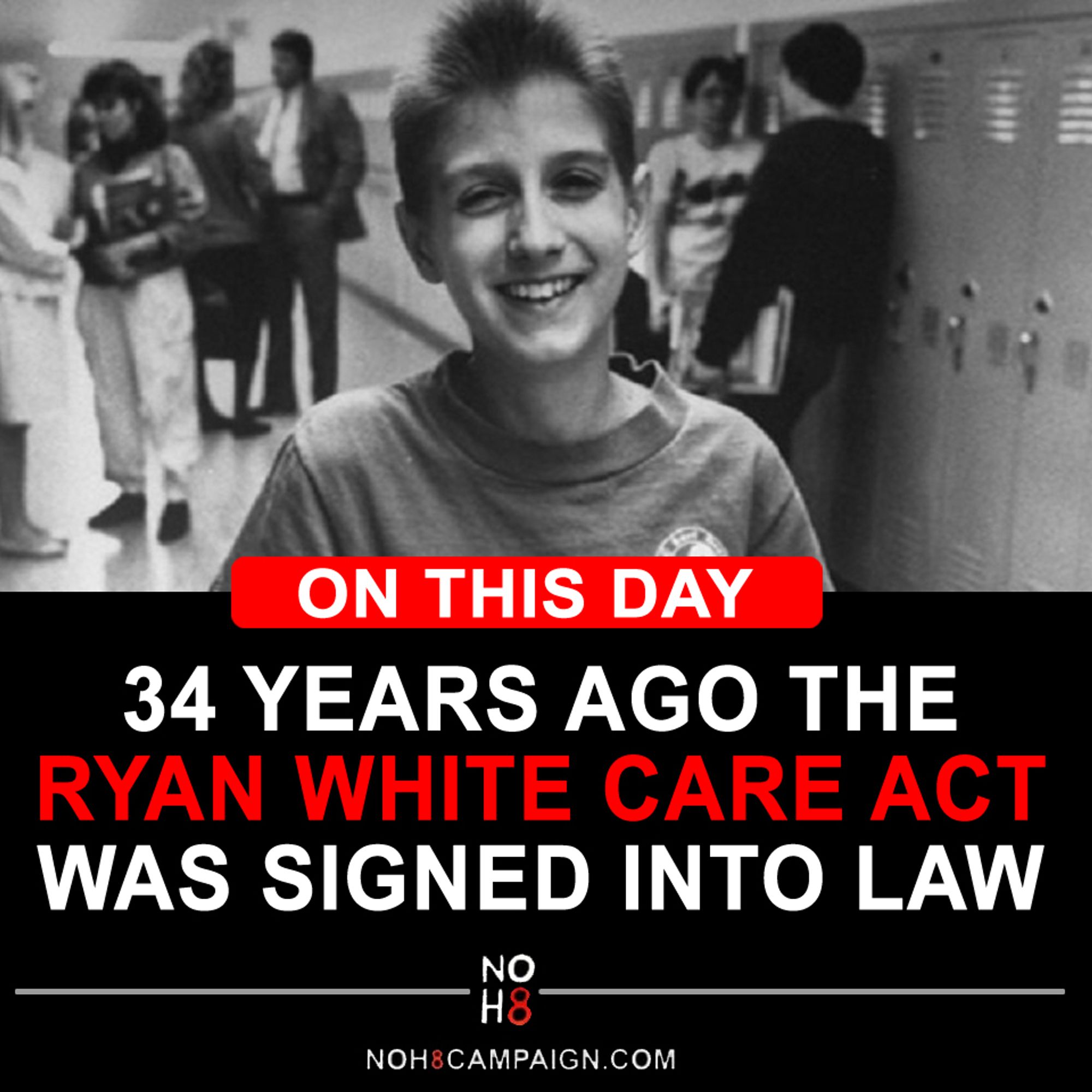 34 years ago today, the Ryan White CARE Act was signed into law, marking a significant step forward in the fight against HIV. Ryan White’s courage not only challenged stigma but also paved the way for vital healthcare that continues to save lives. #NOH8