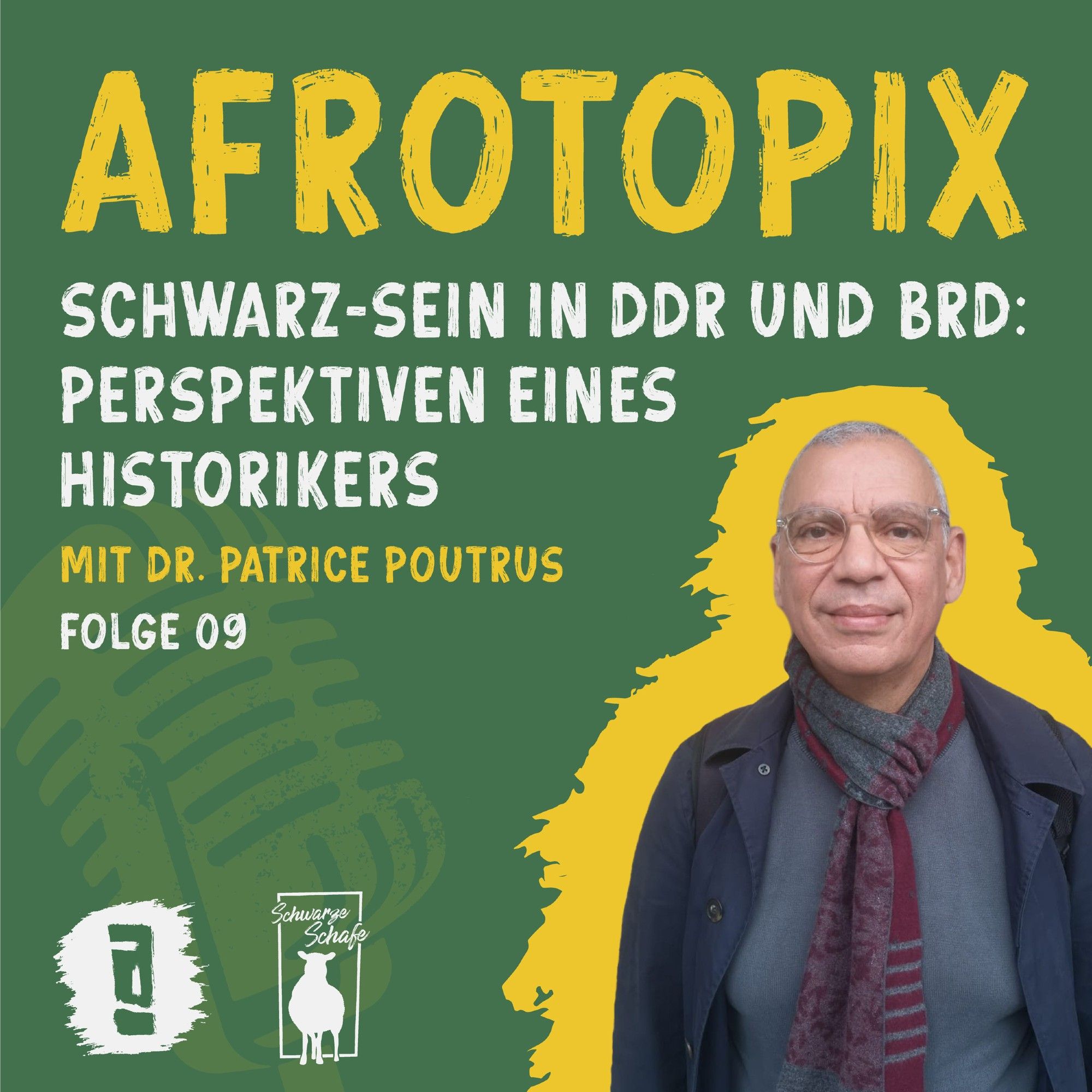 Kachel zum Link: AFROTOPIX Schwarz-sein in der DDR und BRD: Perspektiven eines Historikers. Mit Dr. Patrice Poutrus
Folge 9
https://www.podcast.de/episode/634189574/schwarz-sein-in-ddr-und-brd-perspektiven-eines-historikers-mit-dr-patrice-poutrus