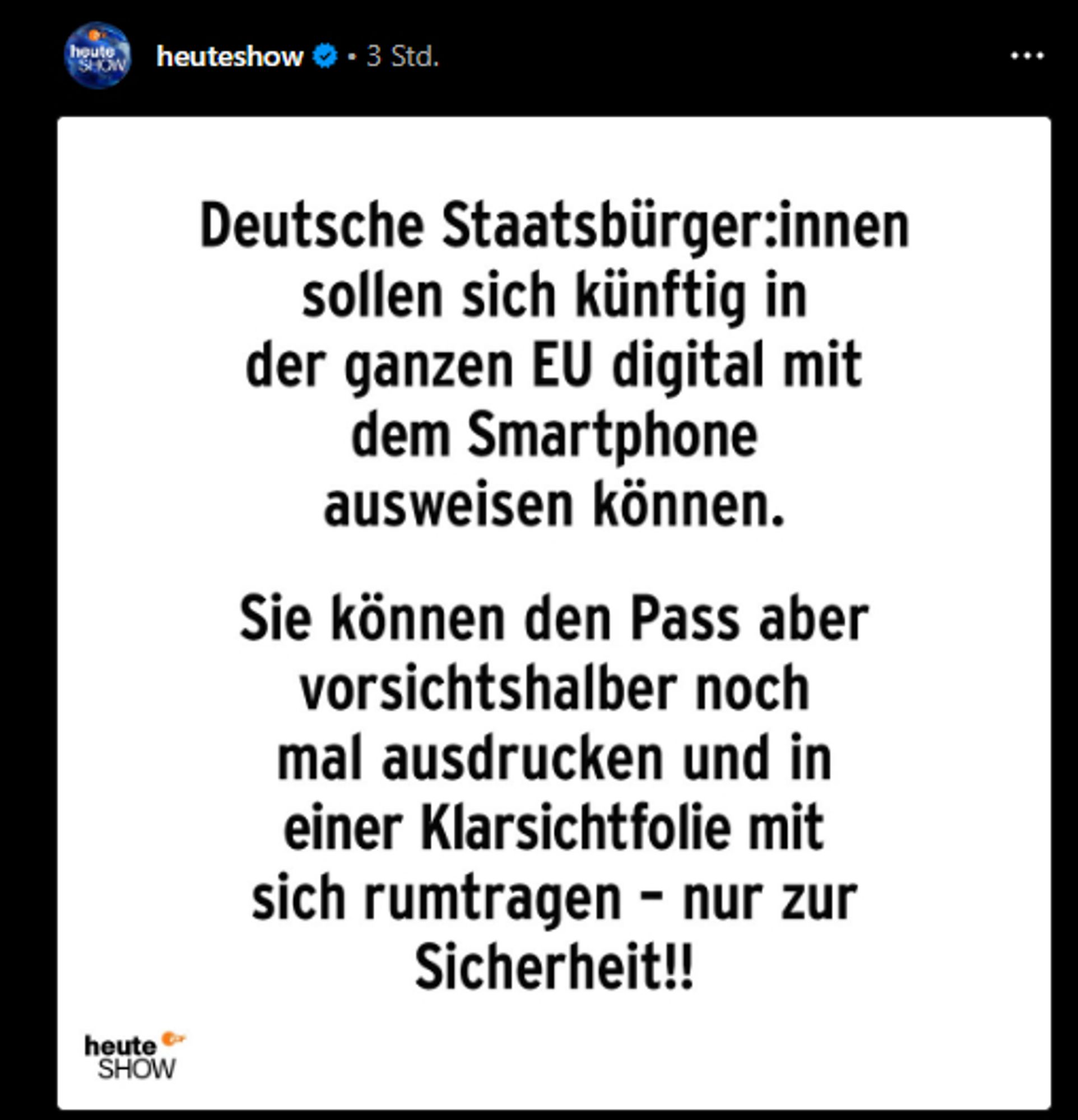 Deutsche Staatsbürger:innen sollen sich künftig in der ganzen EU digital mit dem Smartphone ausweisen können. Sie können den Pass aber vorsichtshalber noch mal ausdrucken und in einer Klarsichtfolie mit sich rumtragen - nur zur Sicherheit!!