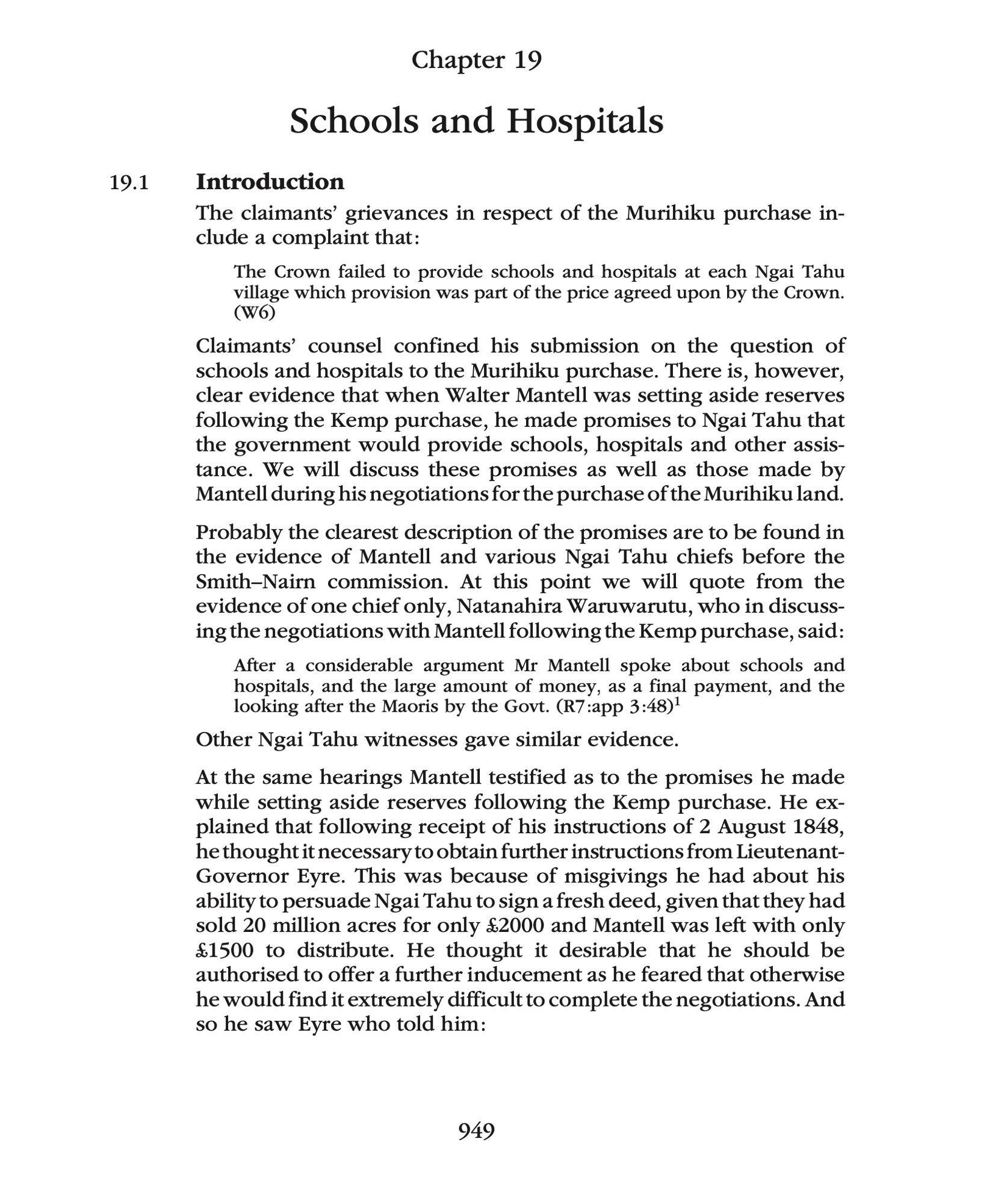 Wai 27 1991, The Ngai Tahu Report section on schools & hospitals that showed the CROWN promised Ngai Tahu hospitals (which were NEVER built), that is why Ngai Tahu are so involved in the design & build of the new Dunedin hospital.  Page 949 Chapter 19 'Schools & Hospitals'