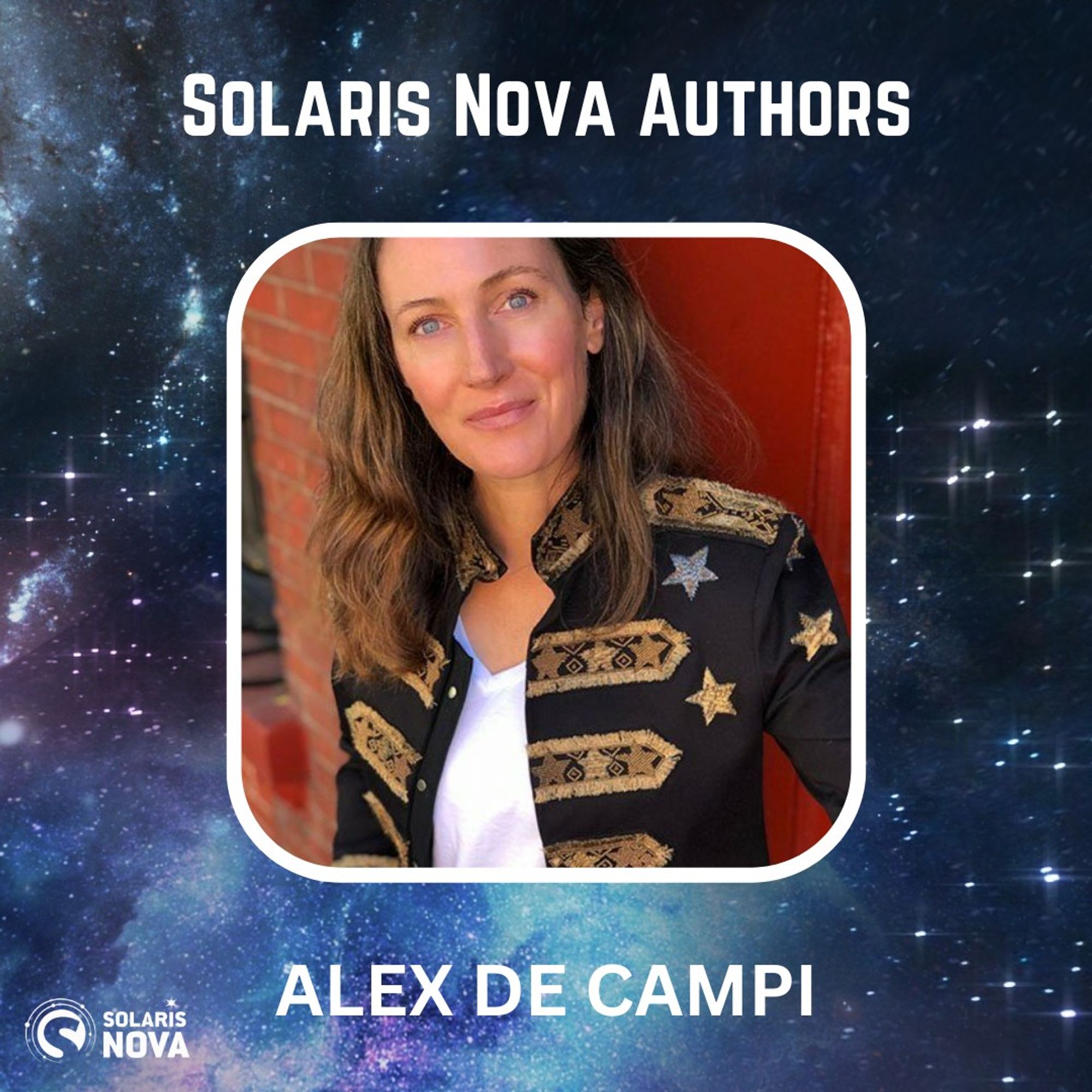 Against a blue supernova background, a photo of Alex de Campi in a white rounded cornered frame. In white text at the top "Solaris Nova Authors", in white text at the bottom "Alex de Campi". The white Solaris Nova logo is in the bottom left corner.