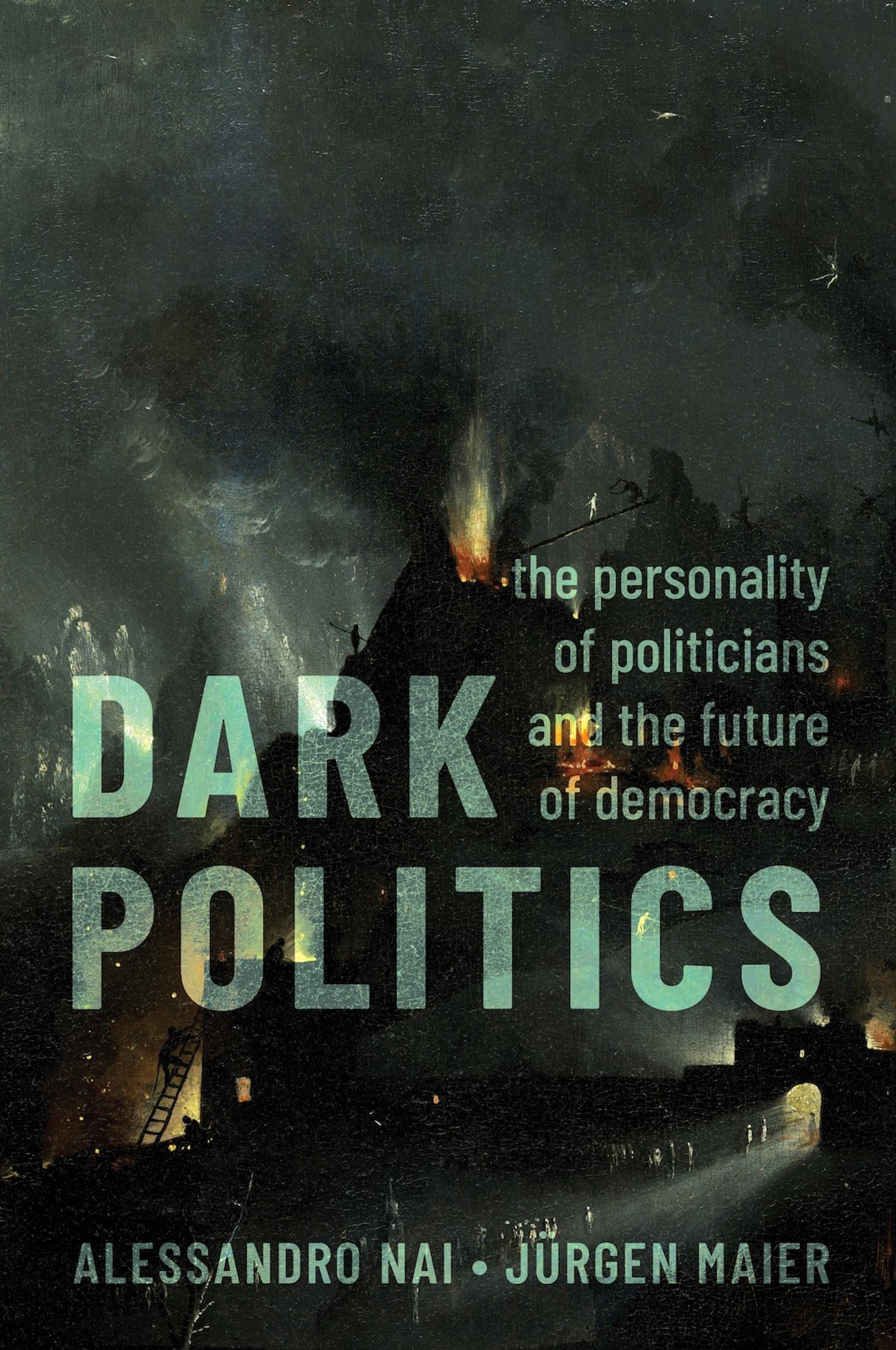 book cover for "Dark Politics" (Nai & Maier, 2024), Oxford University Press