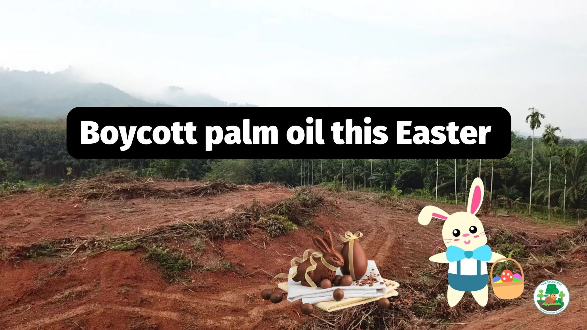 Did you know that @Nestle @CadburyUK @MDLZ @Mars @Hersheys are destroying rainforest for #palmoil and #cocoa? I DEMAND they go #palmoilfree this #Easter! Learn how to #Boycottpalmoil #Boycott4Wildlife! Visit: https://wp.me/pcFhgU-3Ly @palmoildetectives