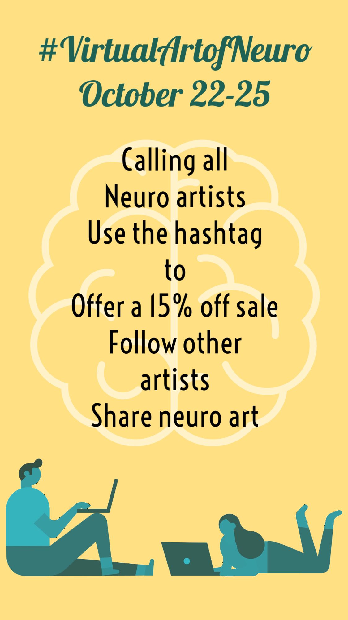 calling all neuro artists use the hashtag to offer a 15% off sale , follow other artists, share neuro art