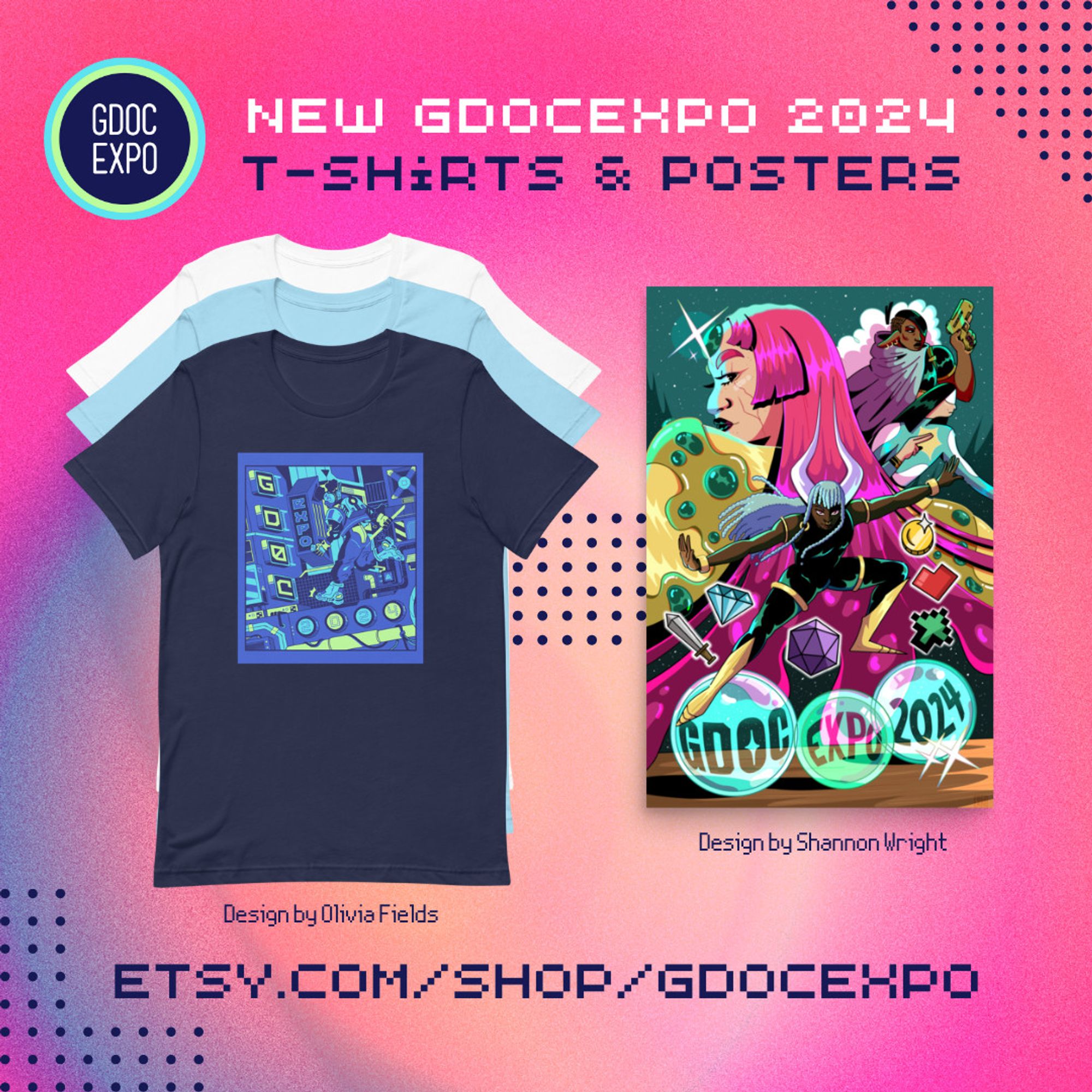 Graphic for Games Devs of Color Expo merch sale. At the top, text says "New GDoCExpo 2024 T-Shirts & Posters" followed by images of T-Shirts & a poster in the center with artist credits (Design by Olivia Fields, Design by Shannon Wright), and the link "etsy.com/shop/gdocexpo" at the bottom.