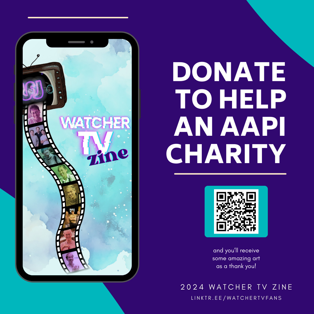 Purple and teal background. Cell phone with the Watcher TV Zine cover. Text reads: Donate to help an AAPI charity. QR code on a teal background.