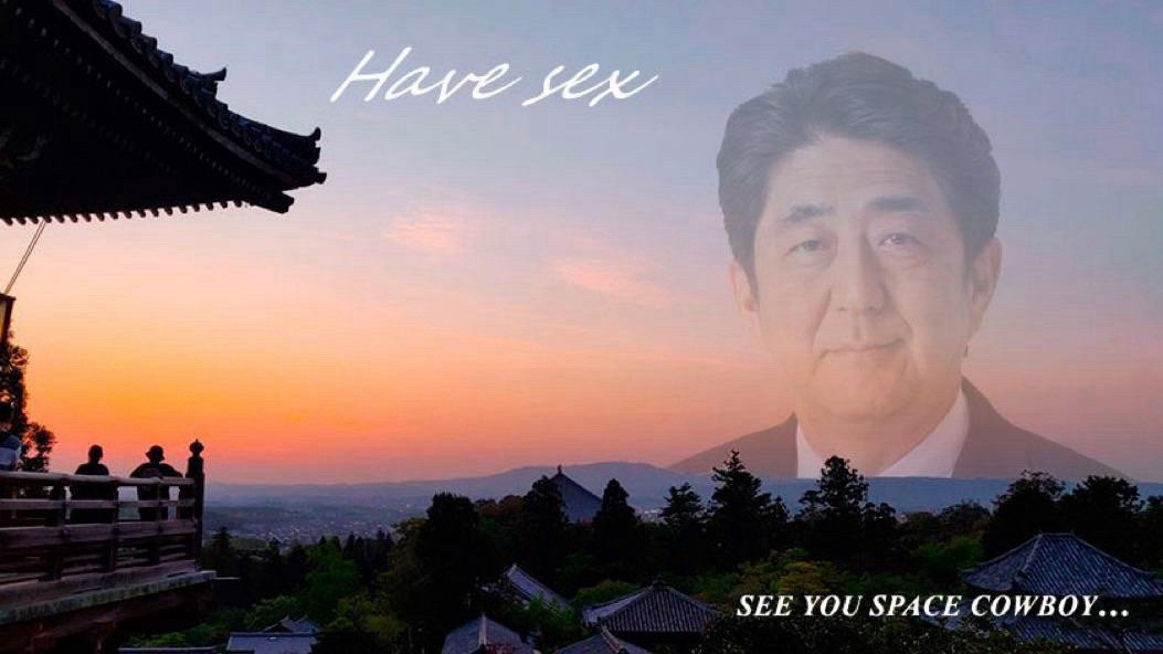 shinzo abe’s ghost on the horizon. he is saying “have sex”. the caption says see you spacecowboy…