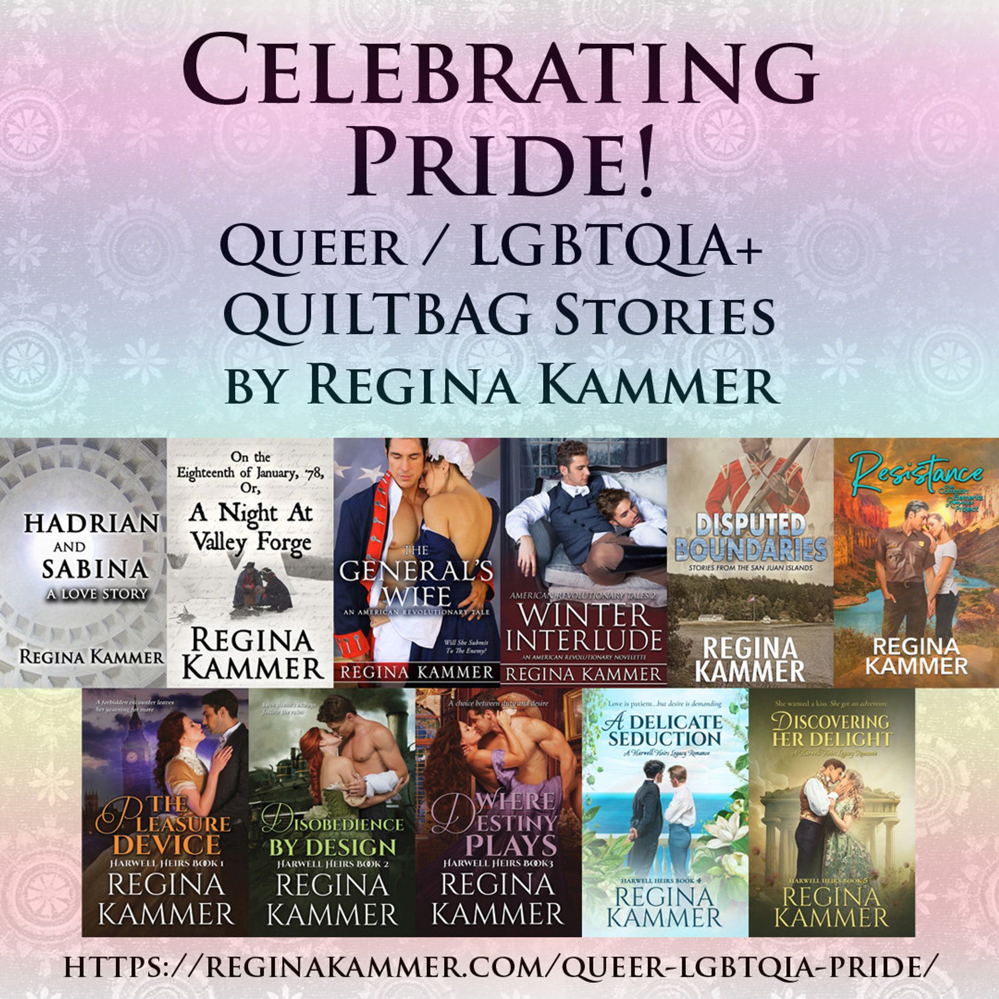 Promotional graphic. Text in black says: Celebrating Pride! Queer / LGBTQIA+ / QUILTBAG Stories by Regina Kammer
https://reginakammer.com/queer-lgbtqia-pride/
In the middle are thumbnails for 11 of Regina Kammer's ebooks which feature queer primary or secondary characters.
The entire graphic has a rainbow overlay.