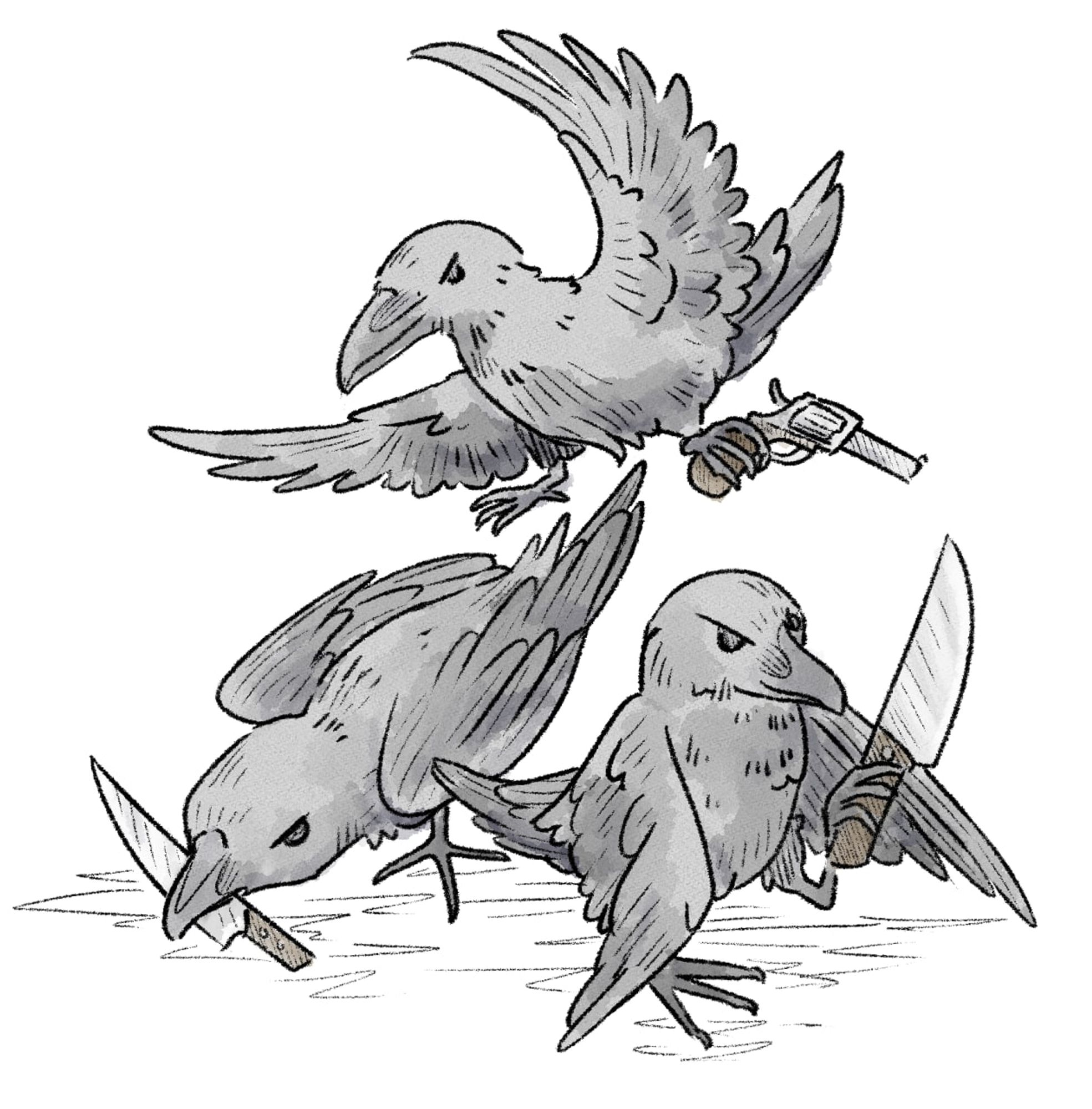 A play on the term "murder of crows." Three crows, depicted in a watercolor sketch style, wielding weapons - two have knives, one holds a revolver.