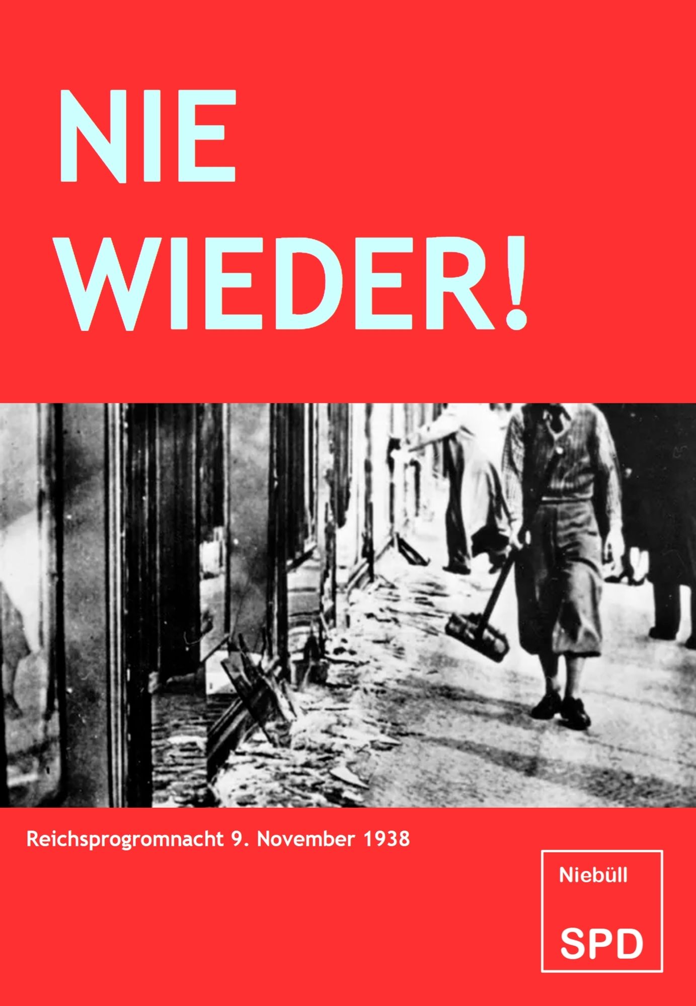 Ein Bild zur Reichsprogromnacht 1938 mit der Überschrift "Nie wieder"