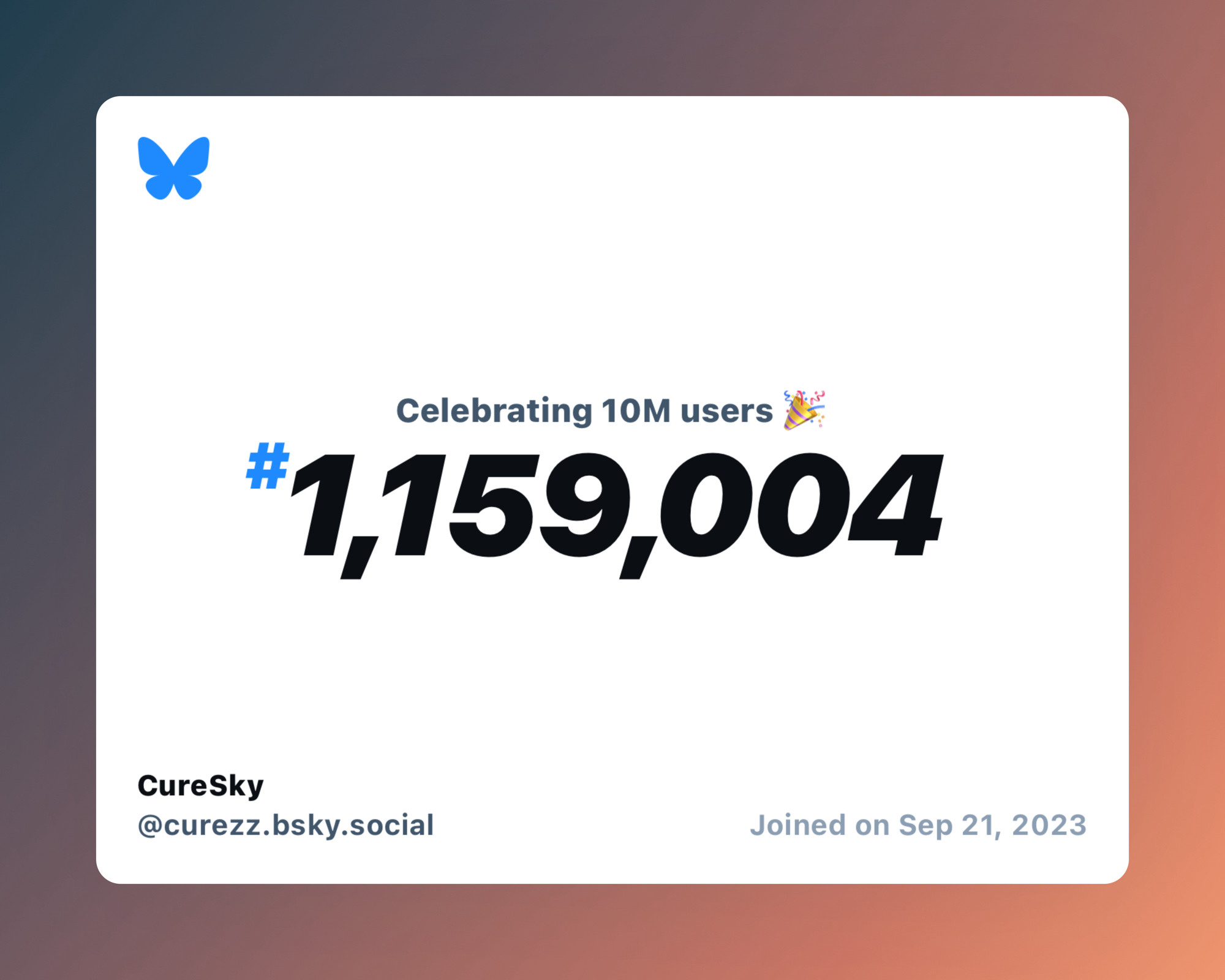 A virtual certificate with text "Celebrating 10M users on Bluesky, #1,159,004, CureSky ‪@curezz.bsky.social‬, joined on Sep 21, 2023"