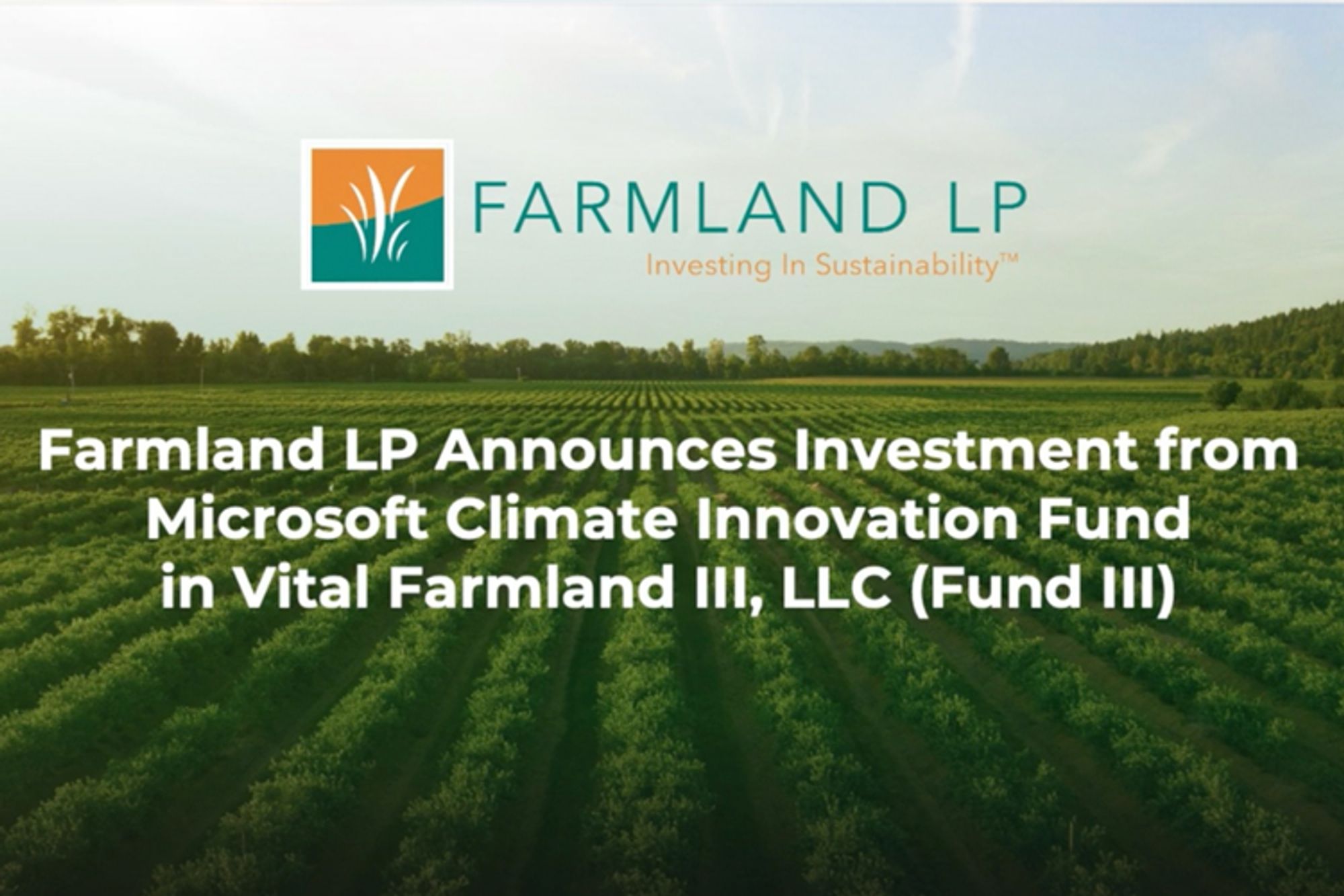 Microsoft's Climate Innovation Fund invests in Farmland LP to Support Regenerative Ag