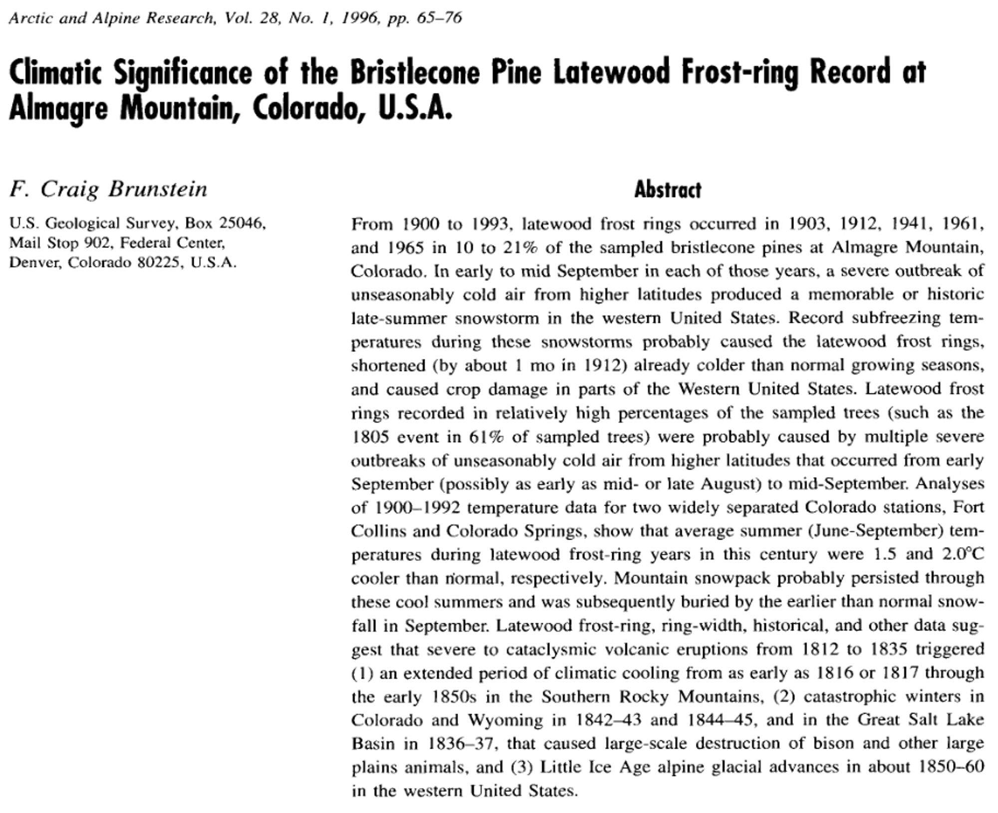 Abstract for: "Brunstein, F. Craig. "Climatic significance of the bristlecone pine latewood frost-ring record at Almagre Mountain, Colorado, USA." Arctic and Alpine Research 28, no. 1 (1996): 65-76."