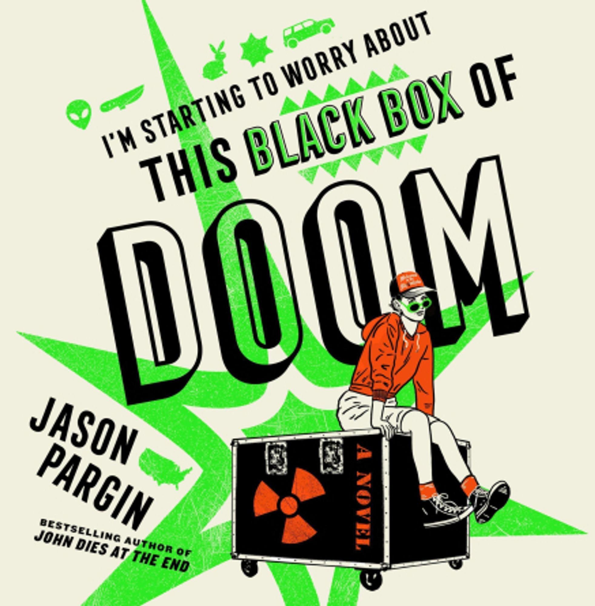 bch cover 


I'm Starting to Worry About This Black Box of Doom

Jason Pargin


Person sitz auf einen rollercase mit dem radioaktivitäts zeichen titel des buchs im hintergrund