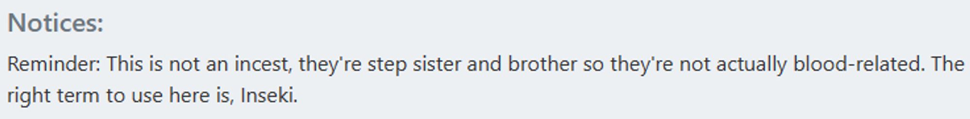 Notices:
Reminder: This is not an incest, they're step sister and brother so they're not actually blood-related. The right term to use here is, Inseki.