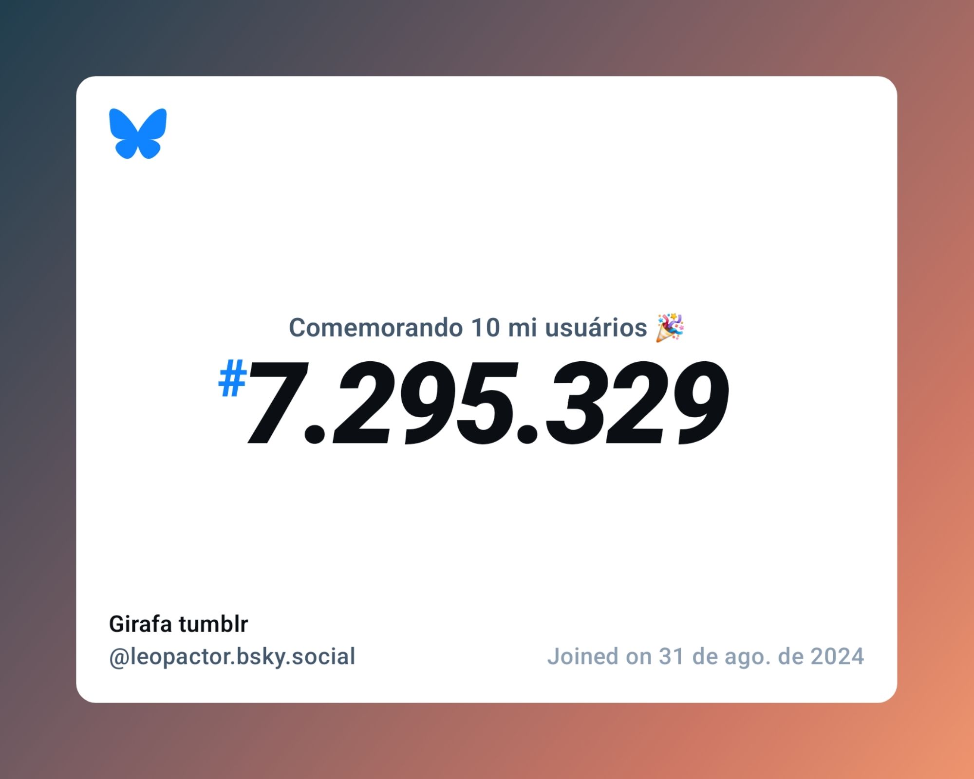 Um certificado virtual com o texto "Comemorando 10 milhões de usuários no Bluesky, #7.295.329, Girafa tumblr ‪@leopactor.bsky.social‬, ingressou em 31 de ago. de 2024"