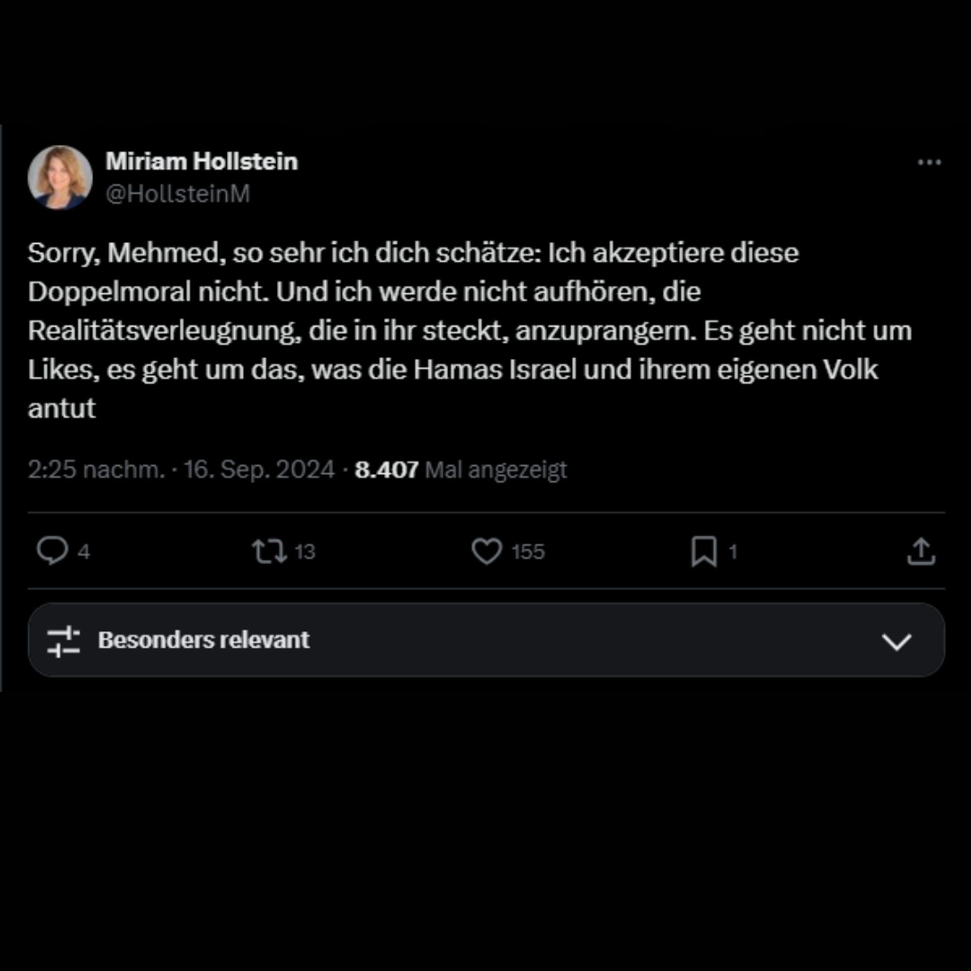 Sorry, Mehmed, so sehr ich dich schätze: Ich akzeptiere diese Doppelmoral nicht. Und ich werde nicht aufhören, die Realitätsverleugnung, die in ihr steckt, anzuprangern. Es geht nicht um Likes, es geht um das, was die Hamas Israel und ihrem eigenen Volk antut