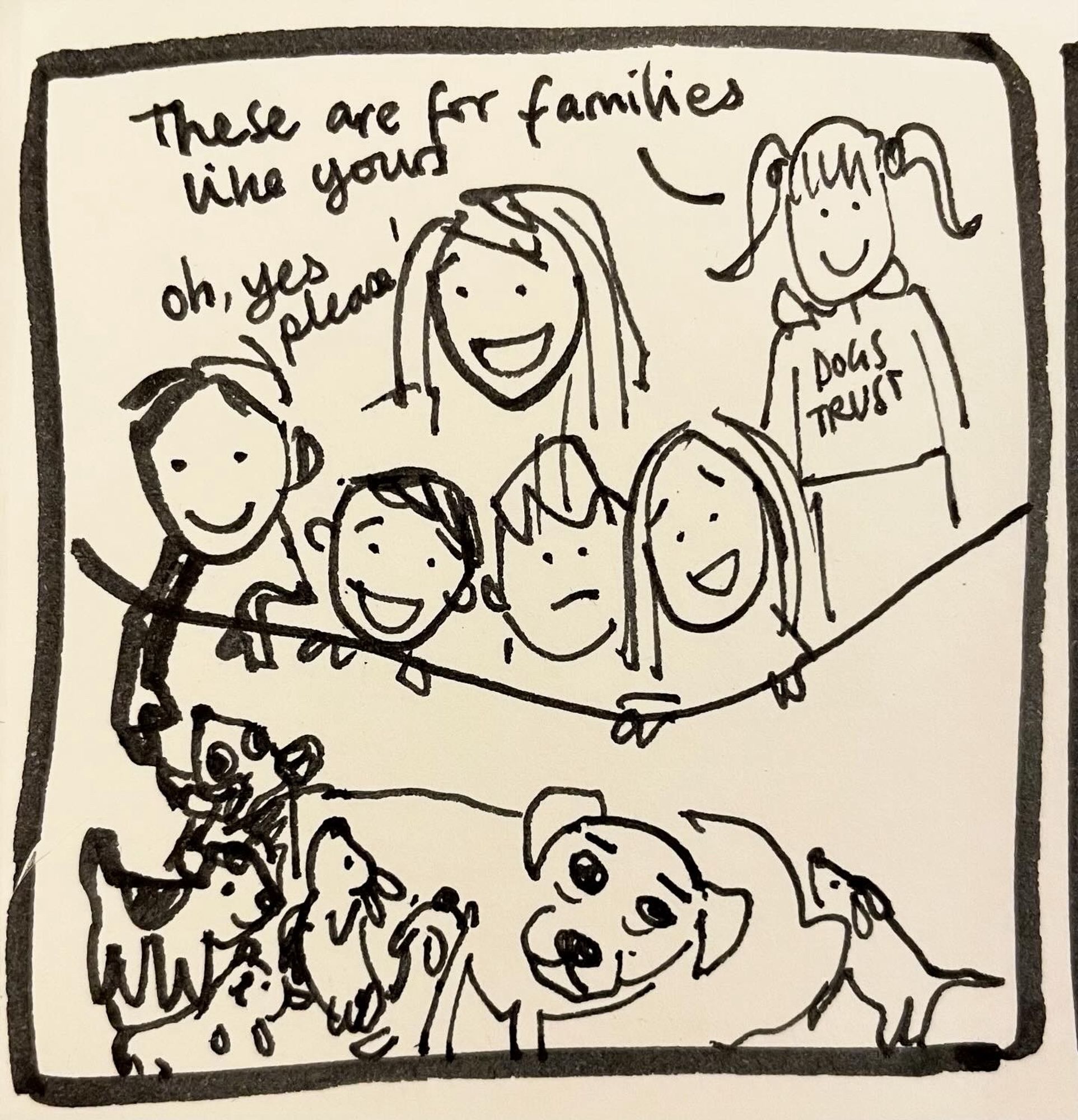 An ink drawing of a family looking at a litter of puppies at the Dogs Trust. They want to adopt one puppy.