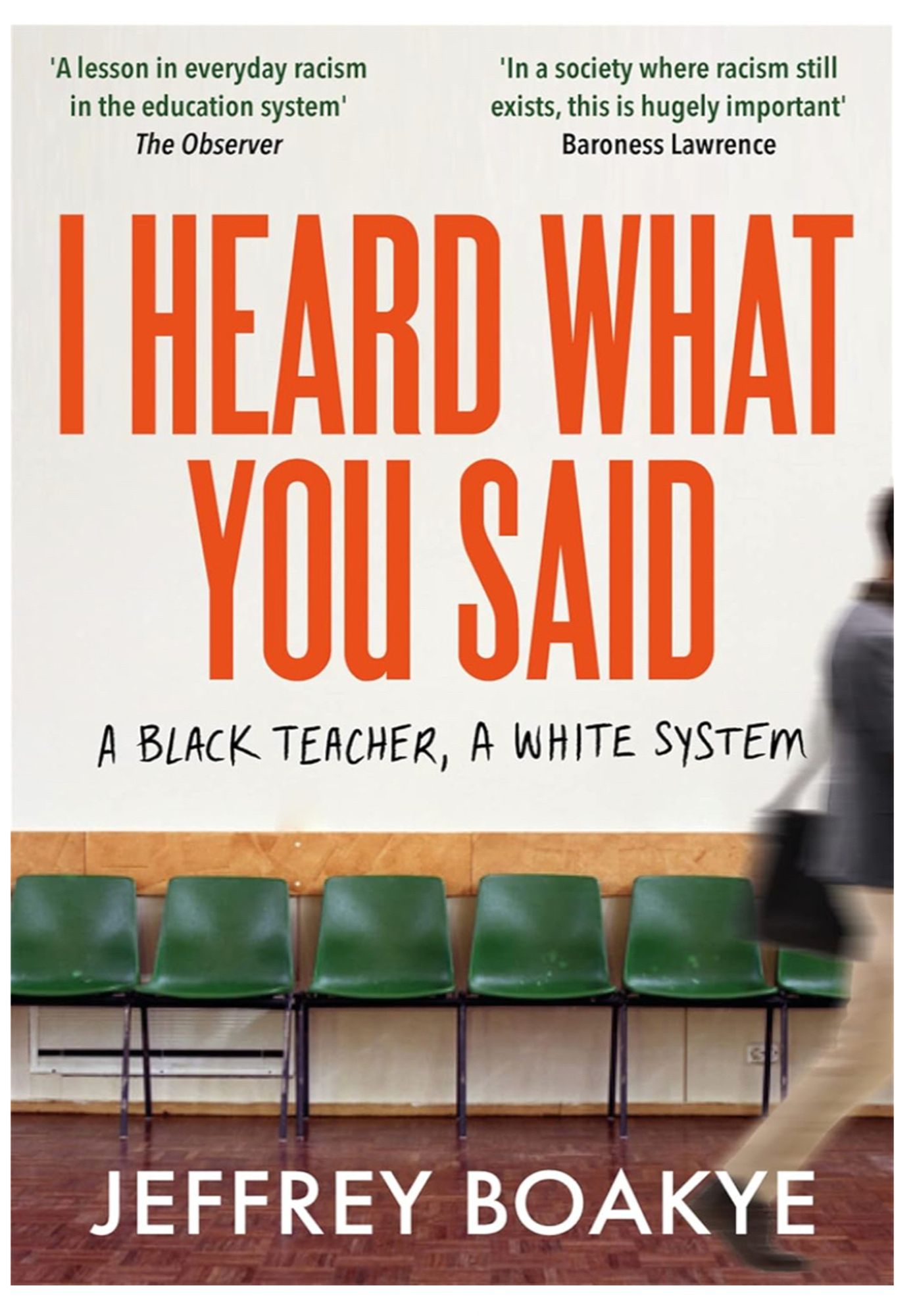 99p on Kindle Store today - Jeffrwy Boakye - I Heard What You Said - A Black Teacher, a white system