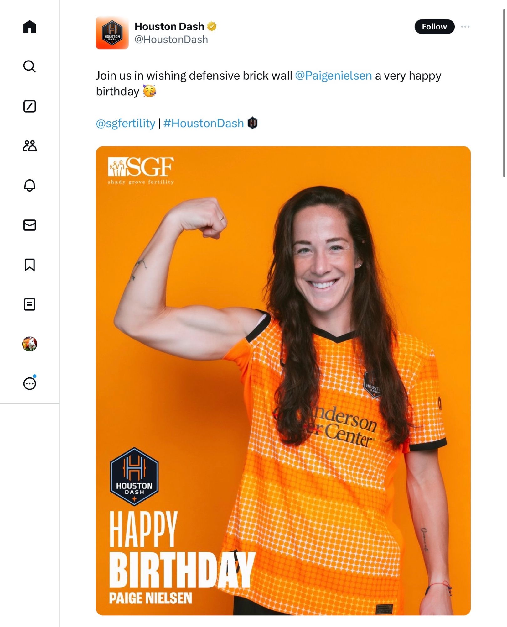 @HoustonDash

Join us in wishing defensive brick wall @Paigenielsen a very happy birthday 🥳

@sgfertility | #HoustonDash

HOUSTON
DASH

(Nielsen flexing)

HAPPY BIRTHDAY
PAIGE NIELSEN