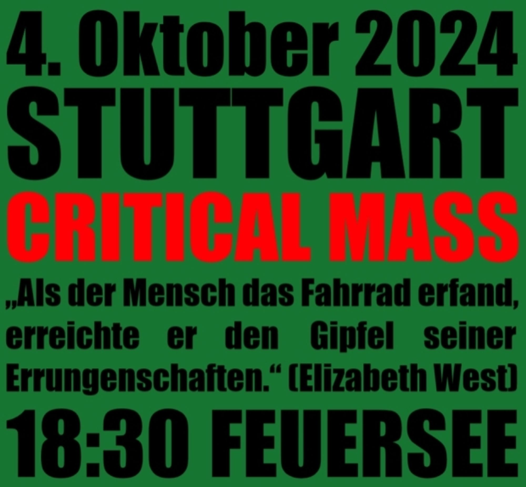 "Als der Mensch das Fahrrad erfand, erreichte er den Gipfel seiner Errungenschaften." - Elizabeth West