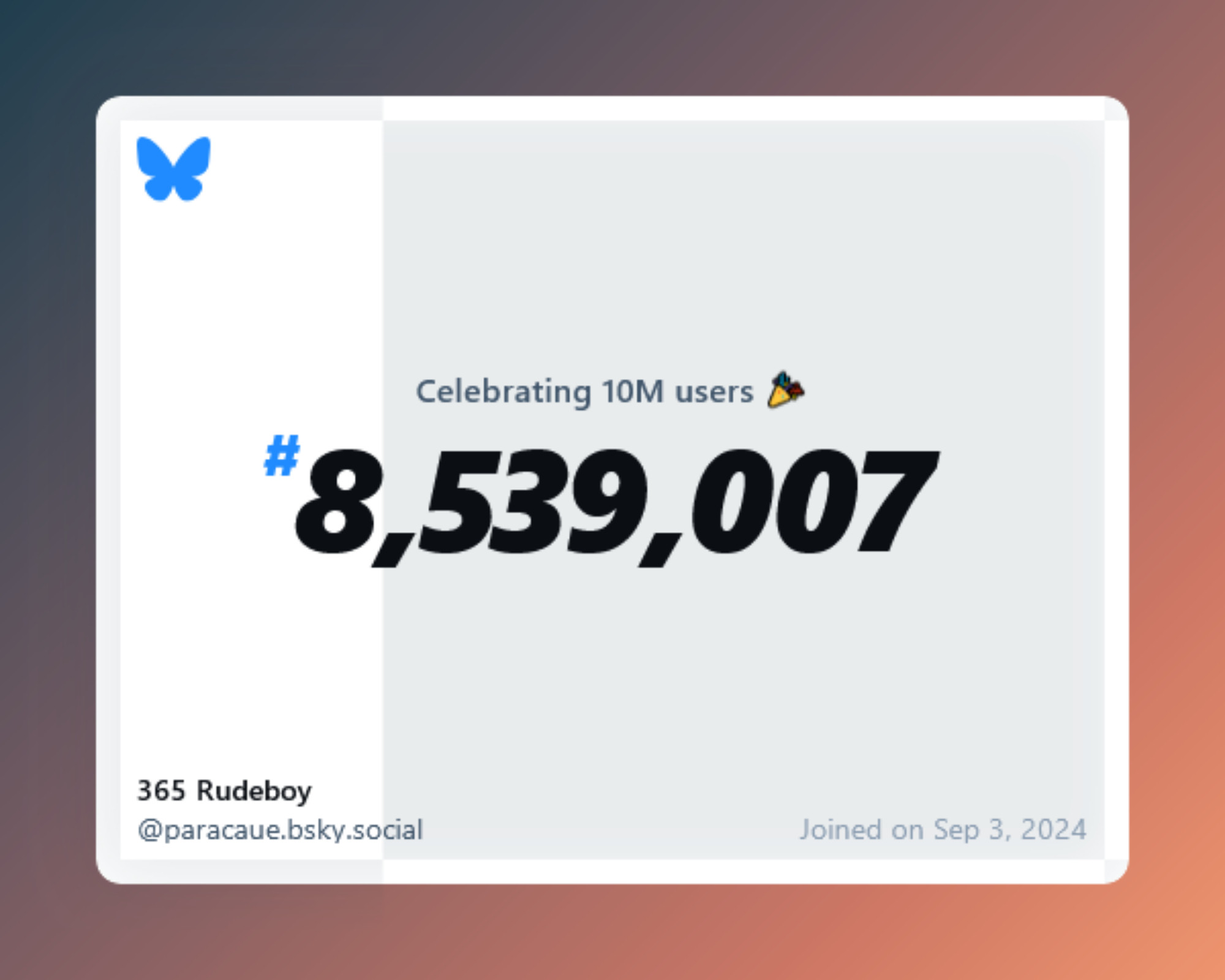 A virtual certificate with text "Celebrating 10M users on Bluesky, #8,539,007, 365 Rudeboy ‪@paracaue.bsky.social‬, joined on Sep 3, 2024"