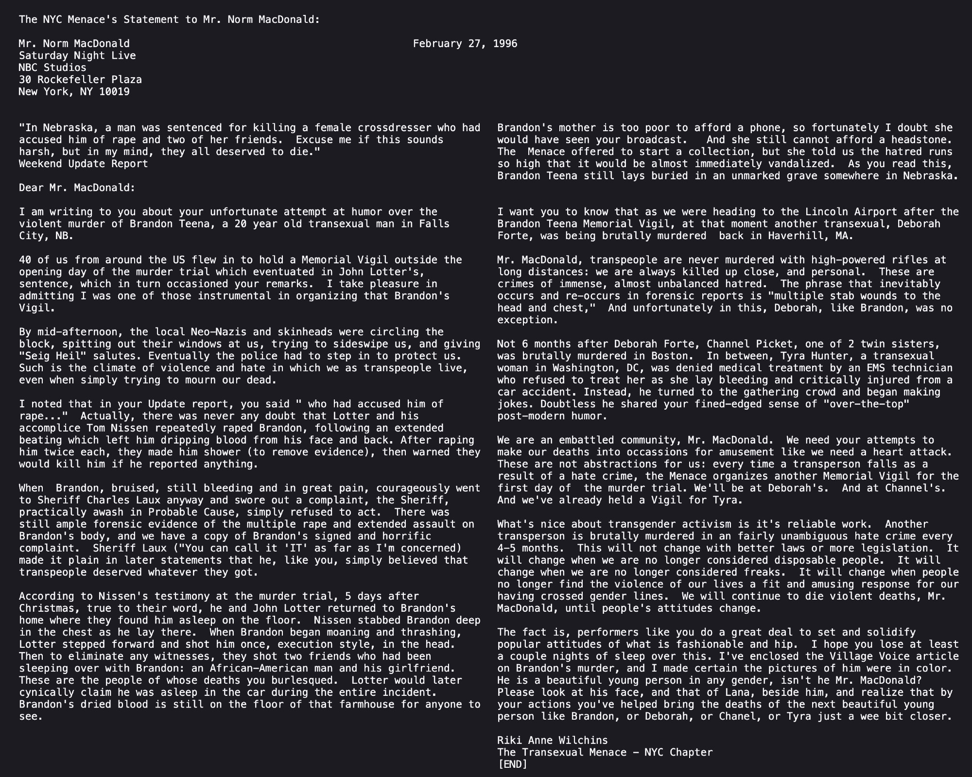 The New York City Menace's statement to Norm Macdonald dated February 27, 1996. It details Brandon Teena's tortuous rape and murder and forcefully condemns Norm for his hateful words on Saturday Night Live.