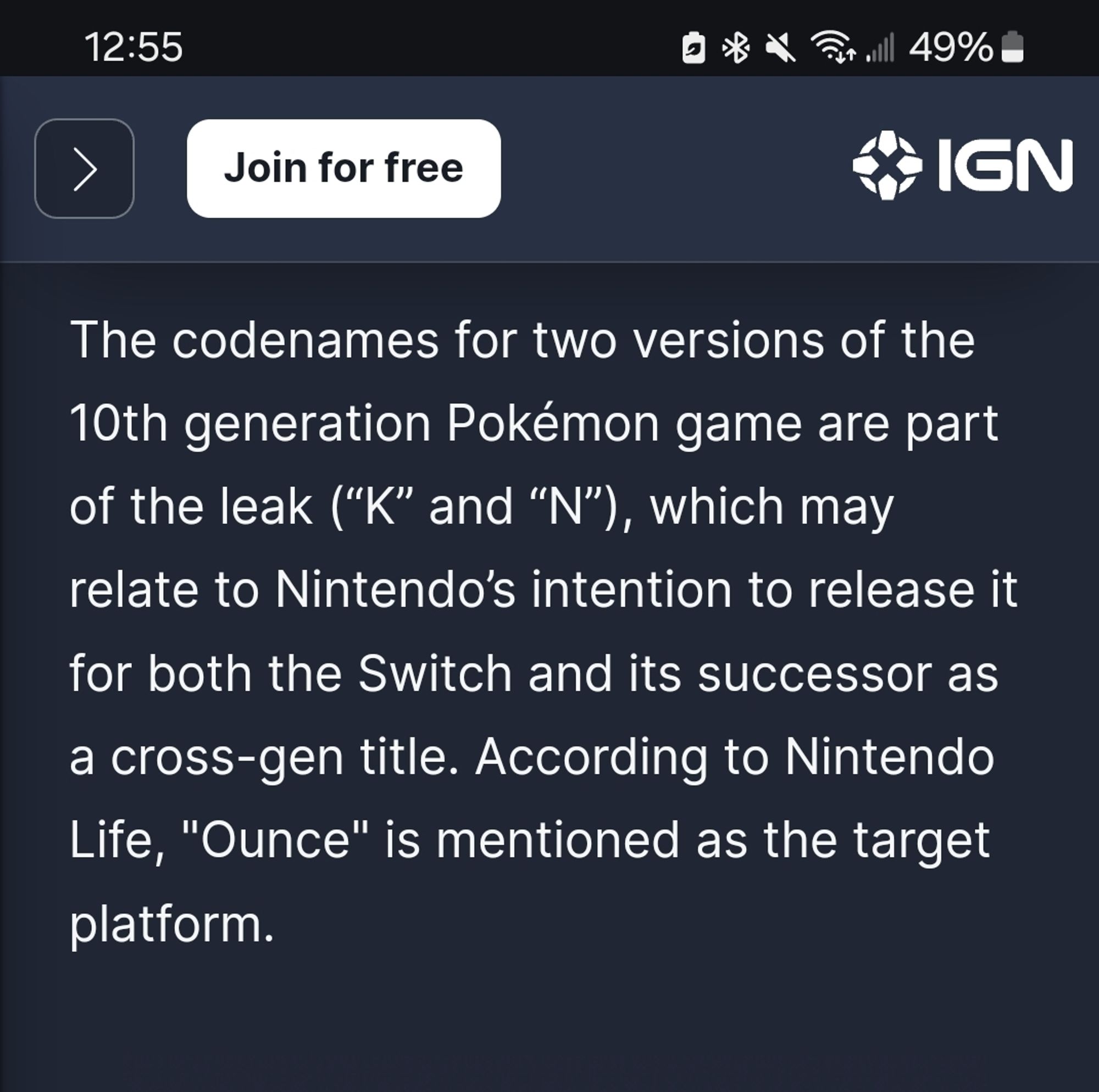 The codenames for two versions of the 10th generation Pokémon game are part of the leak (“K” and “N”), which may relate to Nintendo’s intention to release it for both the Switch and its successor as a cross-gen title. According to Nintendo Life, "Ounce" is mentioned as the target platform.