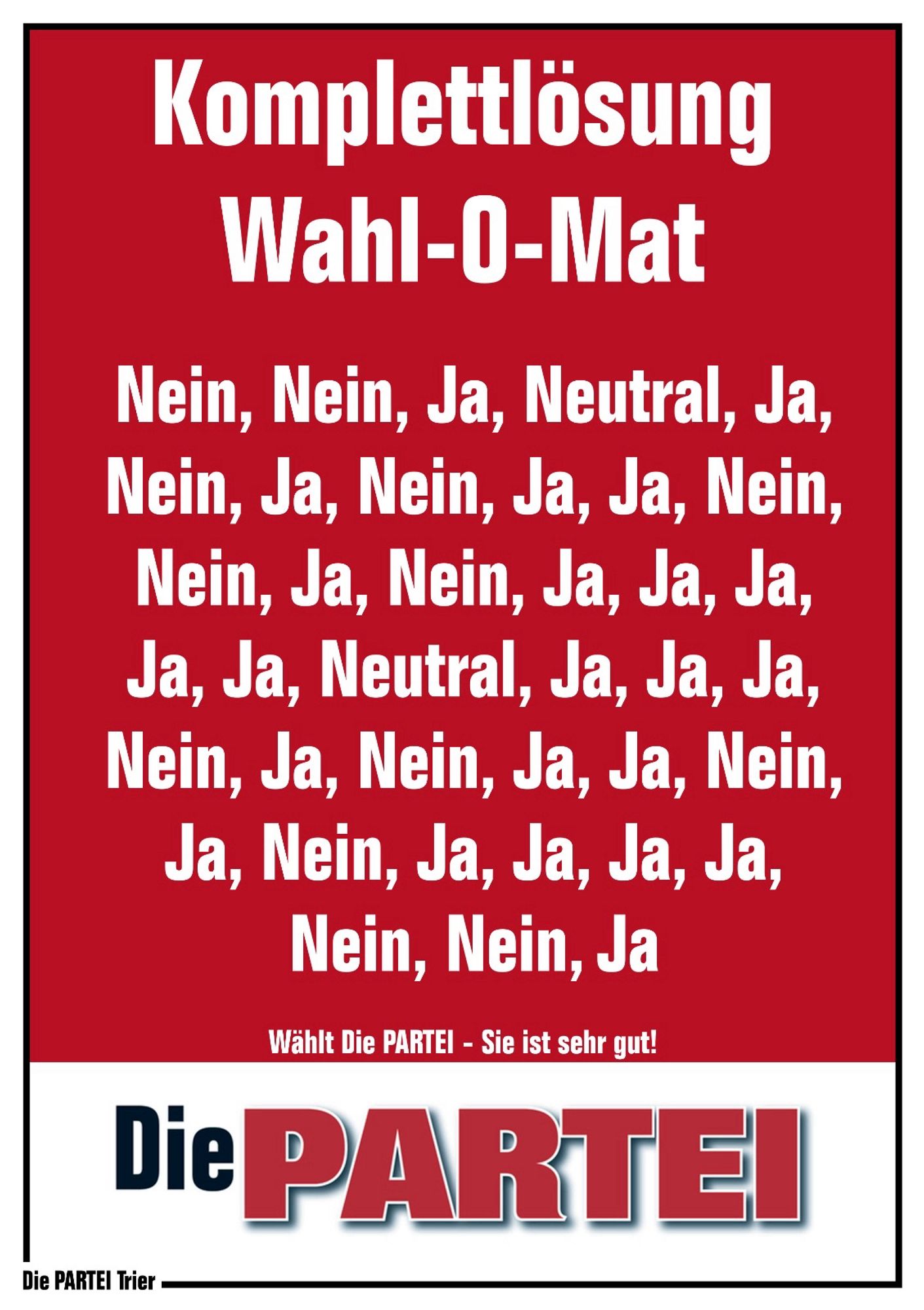 Partei-Plakat mit nein und ja und neutrals für 100% Die PARTEI