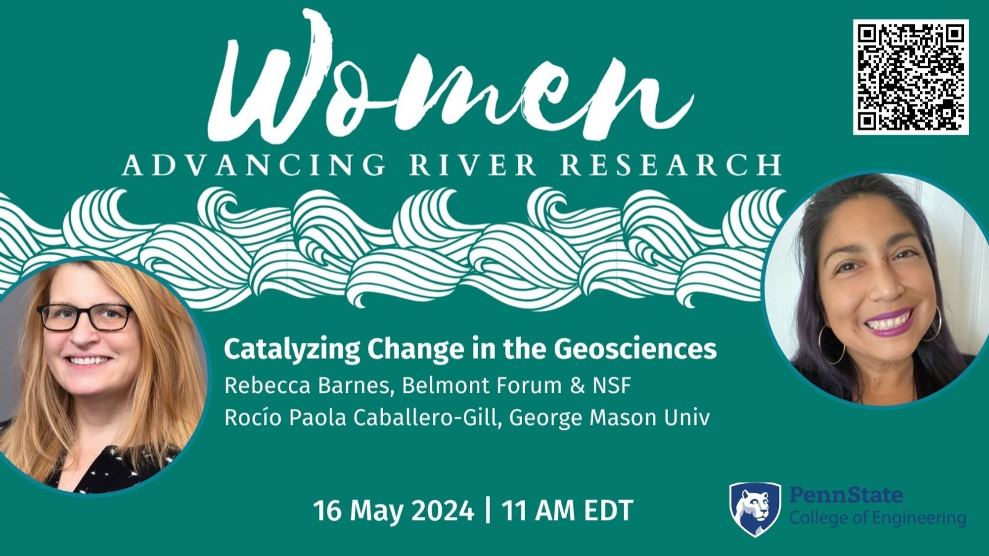 Women Advancing River Research May lecture advertisement. 

Catalyzing change in the geosciences by Rebecca Barnes and Rocio Paola Caballero-Gill