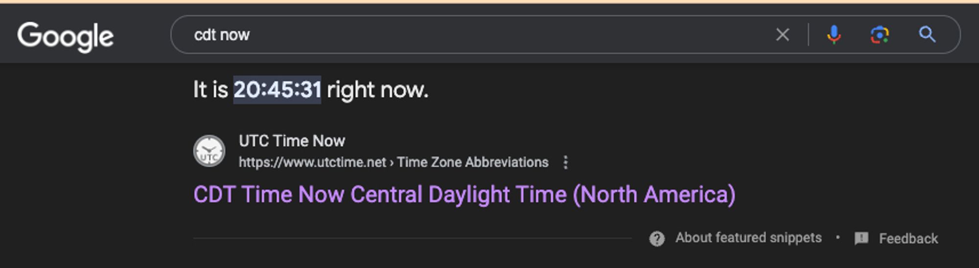 A screenshot of google search of "cdt now" with the response "It is 20:45:31 right now"