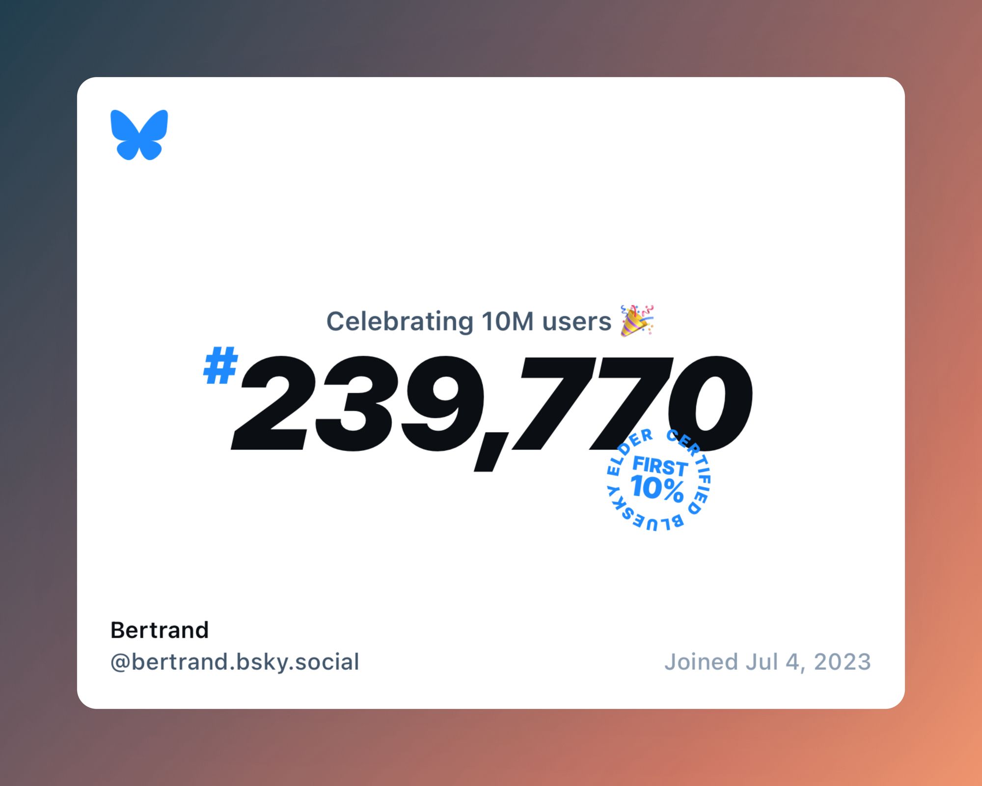 User #239,770 on Bluesky. Among the first 10% it says here, but really it’s first 2.5%!