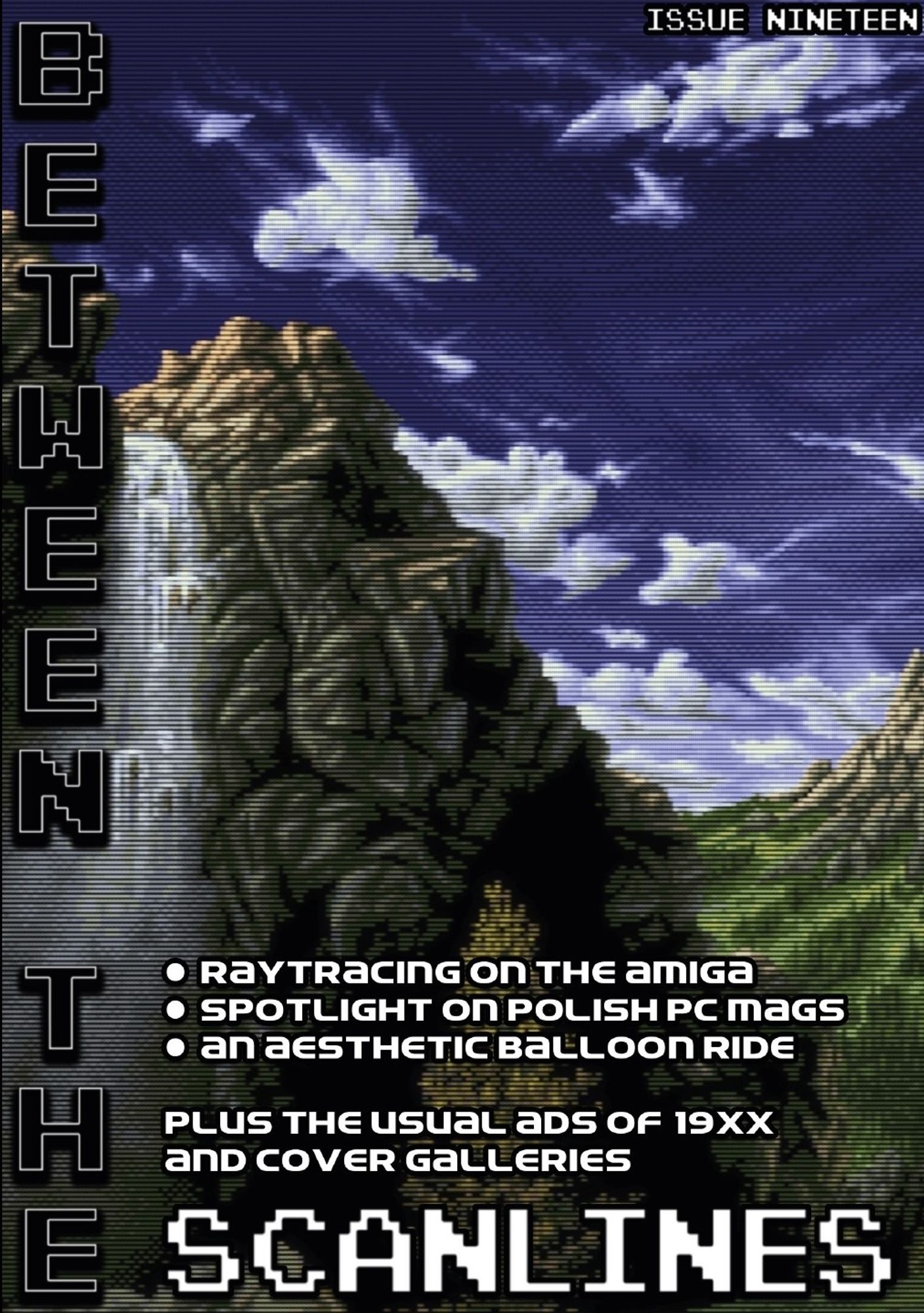 Issue nineteen's cover, with a rocky mountain beneath a puffy cloud blue sky from which a waterfall cascades. Raytracing on the Amiga, Spotlight on Polish PC mags, and an Aesthetic Balloon Ride are the feature pieces.