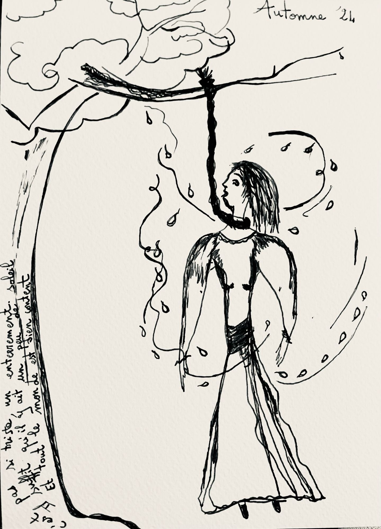 Dessin naïf encre de Chine sur canson, noir et blanc. Un arbre, une femme pendue. Titre Automne 24. Texte de Prévert dans Les Enfants du Paradis sur les enterrements le long du tronc de l’arbre. Feuilles que le vent fait voler autour de la pendue.