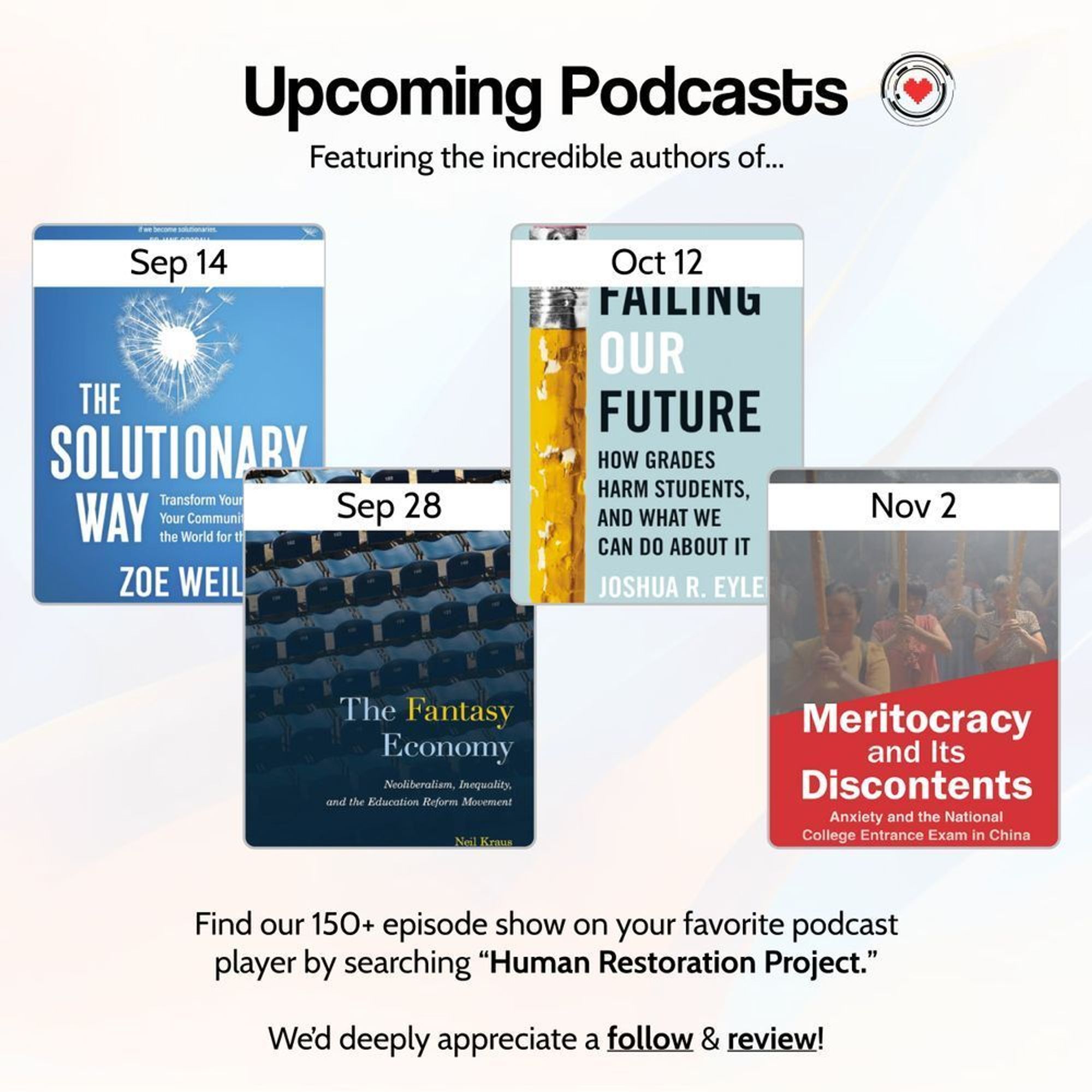 Upcoming Podcasts schedule: 9/14 - The Solutionary Way w/ Zoe Weil 9/28 - The Fantasy Economy w/ Neil Kraus 10/12 - How Grades Harm Students, And What We Can Do About It w/ Joshua Eyler 11/2 - Anxiety and the National College Entrance Exam in China w/ Zachary Howlett