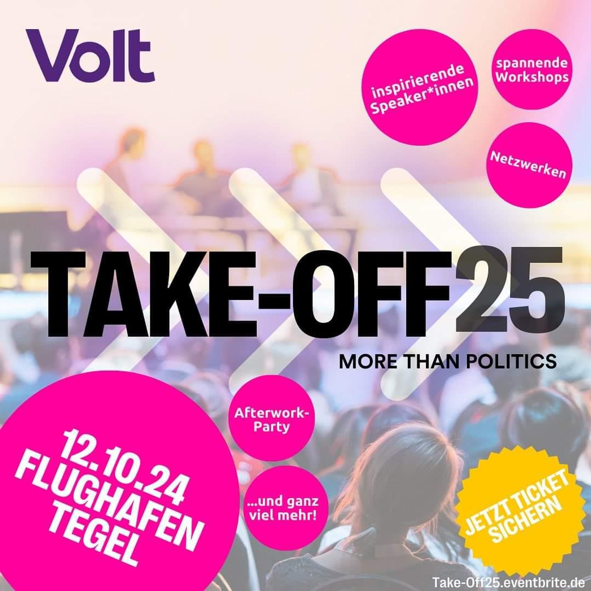 Anzeige TAKE-OFF25 von Volt

12.10.24 am Flughafen Tegel

Take-off25.eventbrite.de