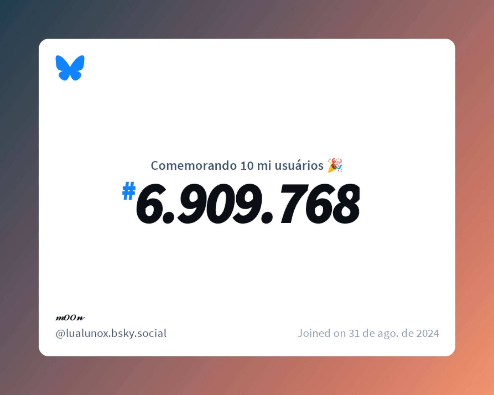 Um certificado virtual com o texto "Comemorando 10 milhões de usuários no Bluesky, #6.909.768, 𝓂𝑜𝑜𝓃 ‪@lualunox.bsky.social‬, ingressou em 31 de ago. de 2024"