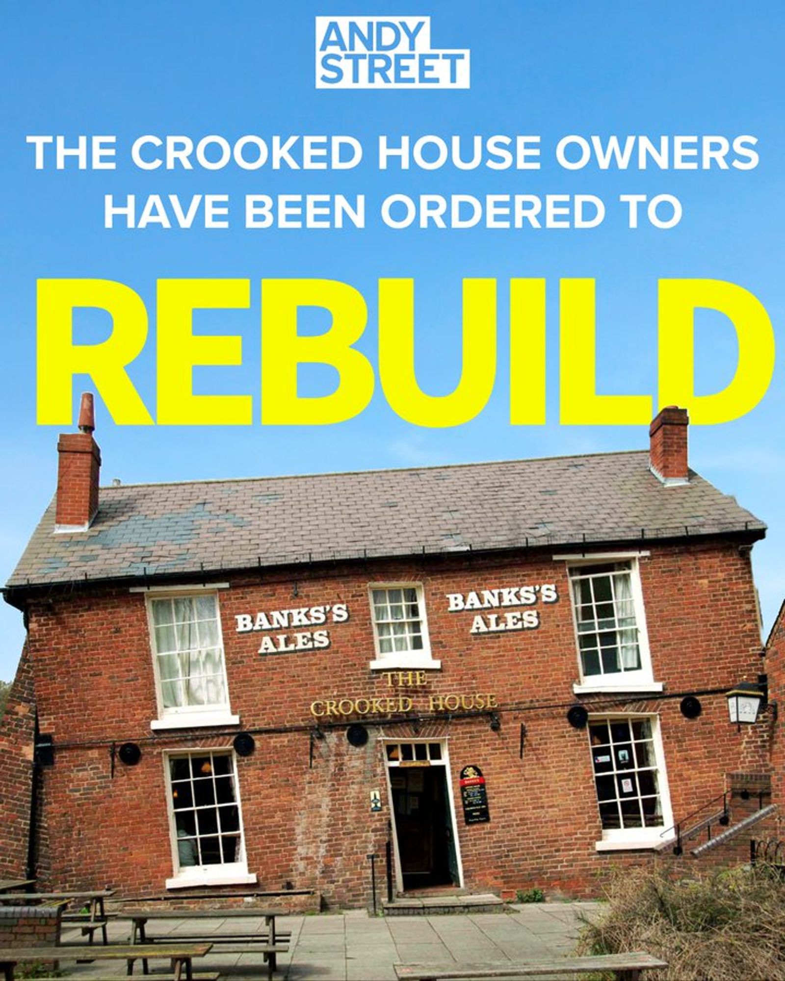 A pub that is crooked, fittingly named "the crooked house" above it in the sky it says "Andy Street, The crooked house owners have been ordered to rebuild"