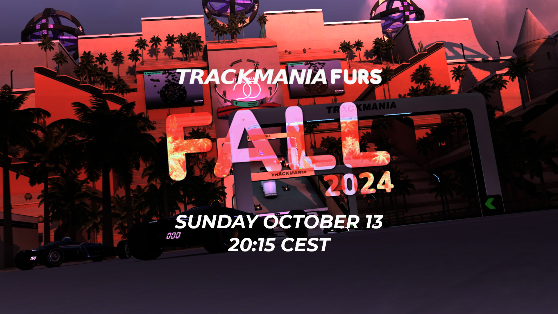 Trackmania Furs

Fall 2024

Sunday October 13, 20:15 CEST