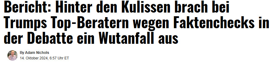 Screenshot der Überschrift des Artikels. Dort steht: Bericht: Hinter den Kulissen brach bei Trumps Top-Beratern wegen Faktenchecks in der Debatte ein Wutanfall aus