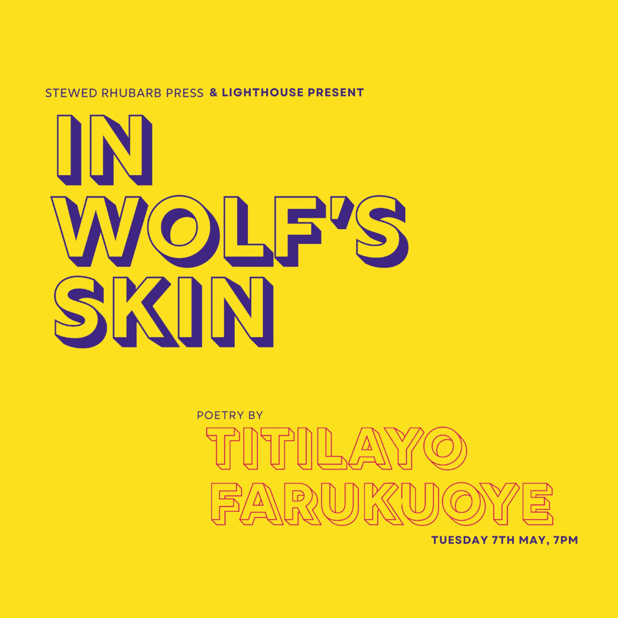 A square event poster for the launch of Titilayo Faruokuoye's pamphlet In Wolf's Skin