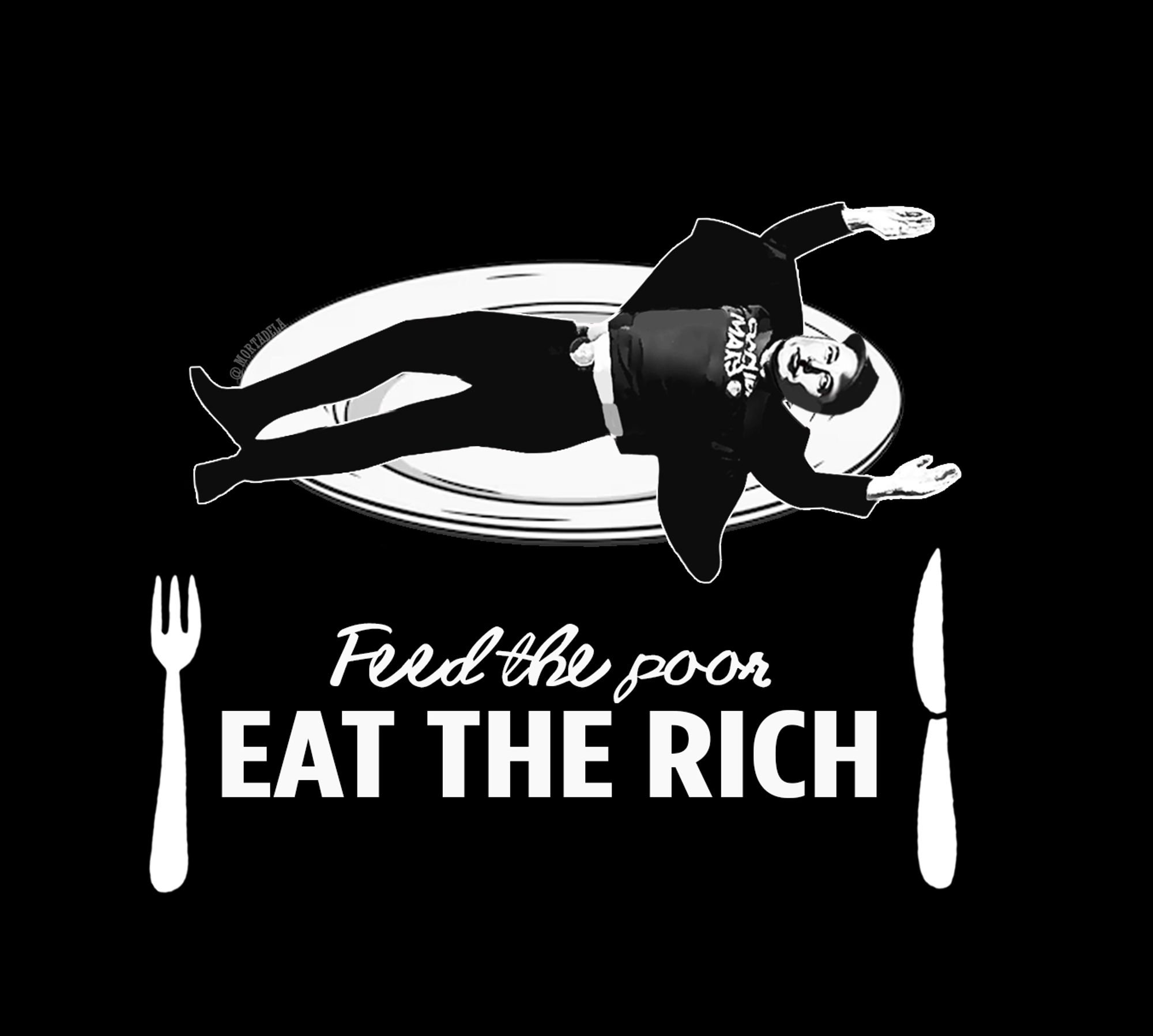 Diseño con Musk en un plato y debajo el texto: "Feed the poor. Eat the rich" con un tenedor y cuchillo a cada lado.