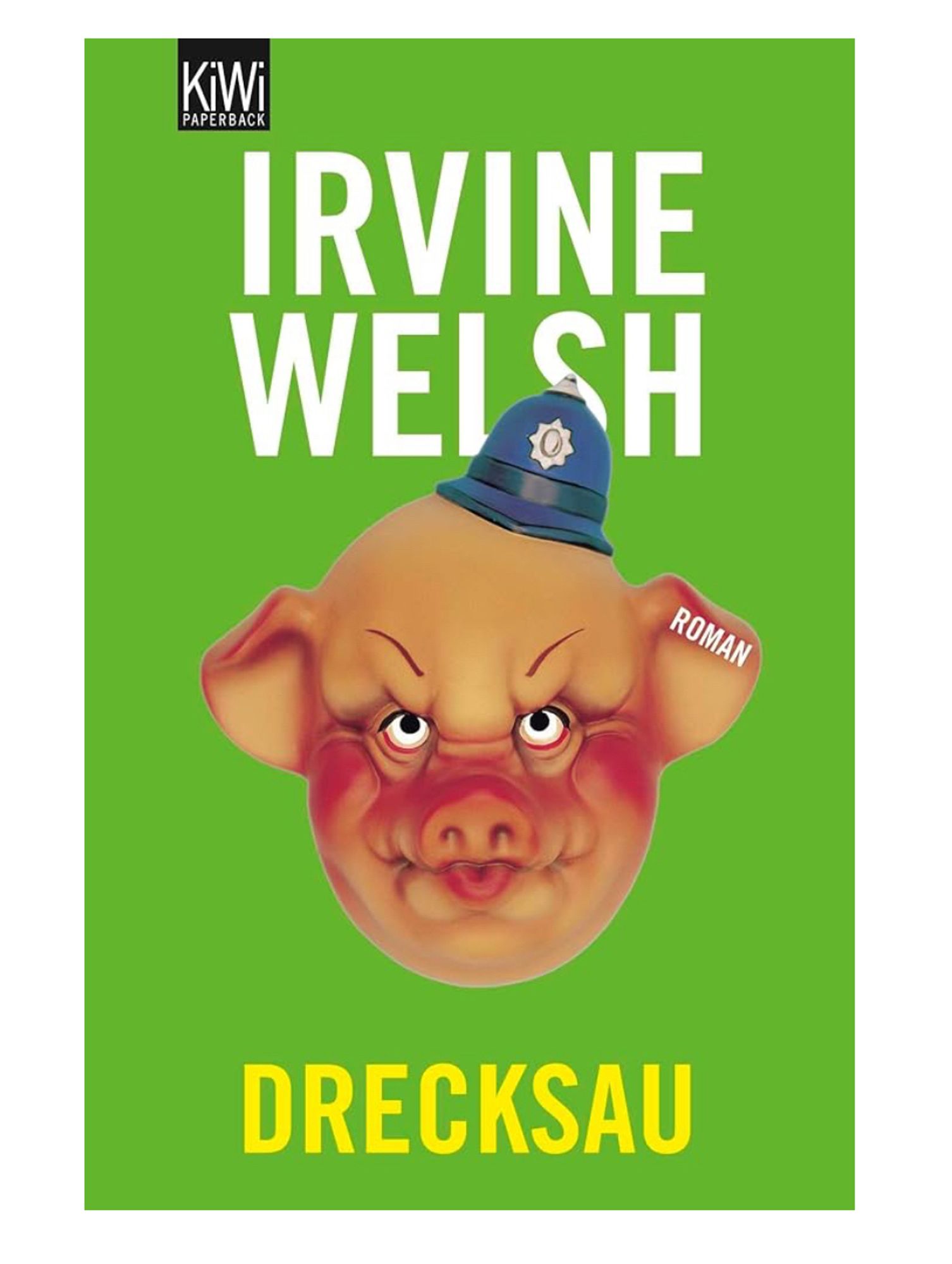 Buchcover grün mit Schweinemaske 

DRECKSAU