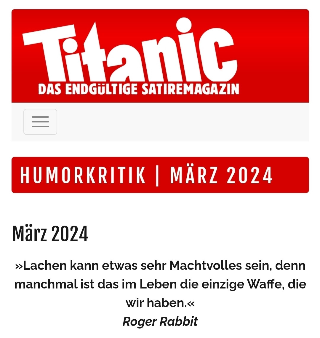 »Lachen kann etwas sehr Machtvolles sein, denn manchmal ist das im Leben die einzige Waffe, die wir haben.«
Roger Rabbit

#titanic
#Waffe
#leben
#Lachen
#Zitat
#rogerrabbit