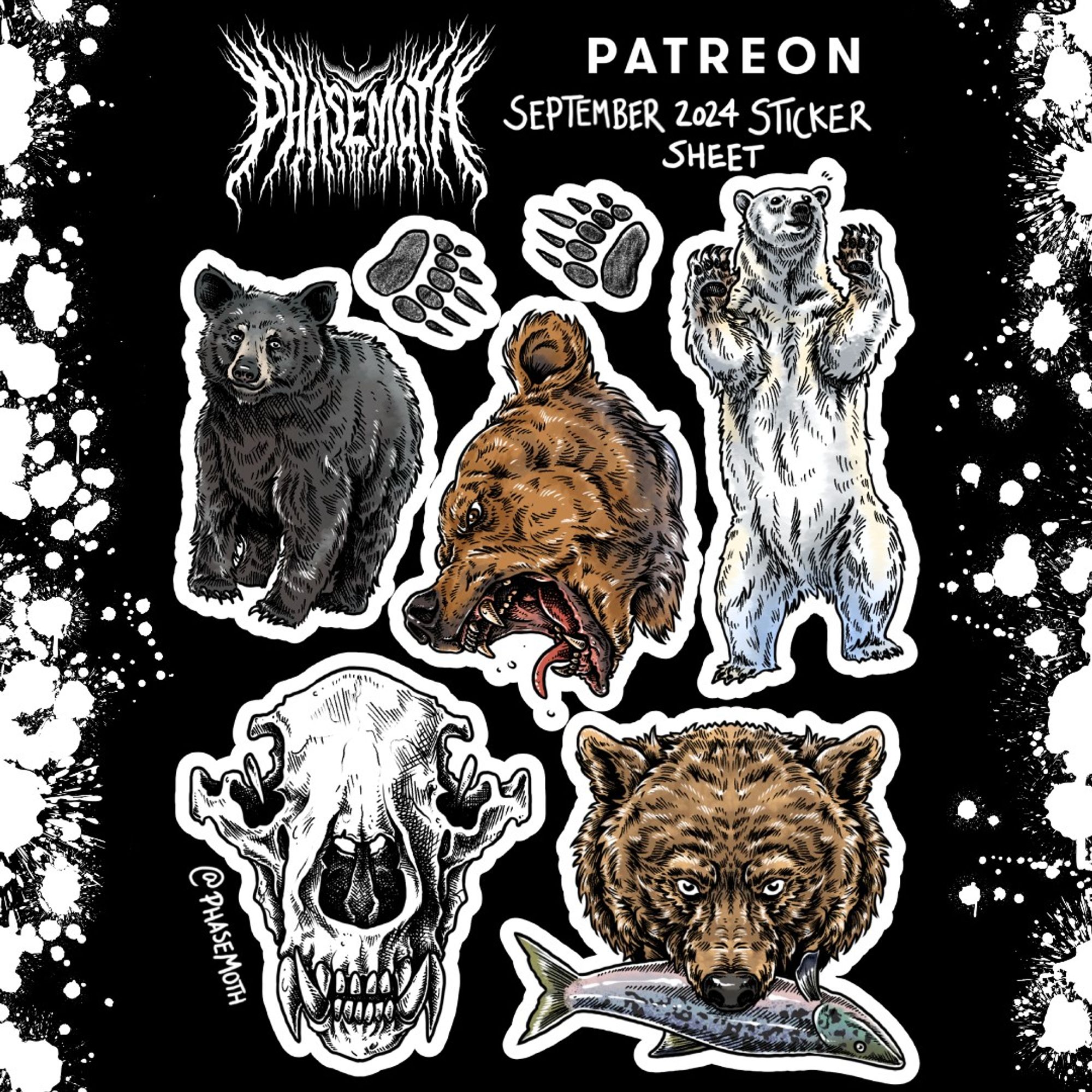 A sticker sheet design themed around bears. There are 5 large stickers, and two smaller ones featuring paw prints. The text features my logo ( PhaseMoth ) and the words "Patreon September 2024 Sticker Sheet"