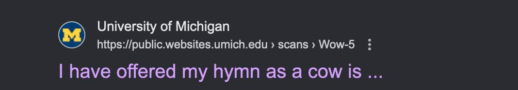 Google Search Result for a UMichigan webpage. "I have offered my hymn as a cow is ..."