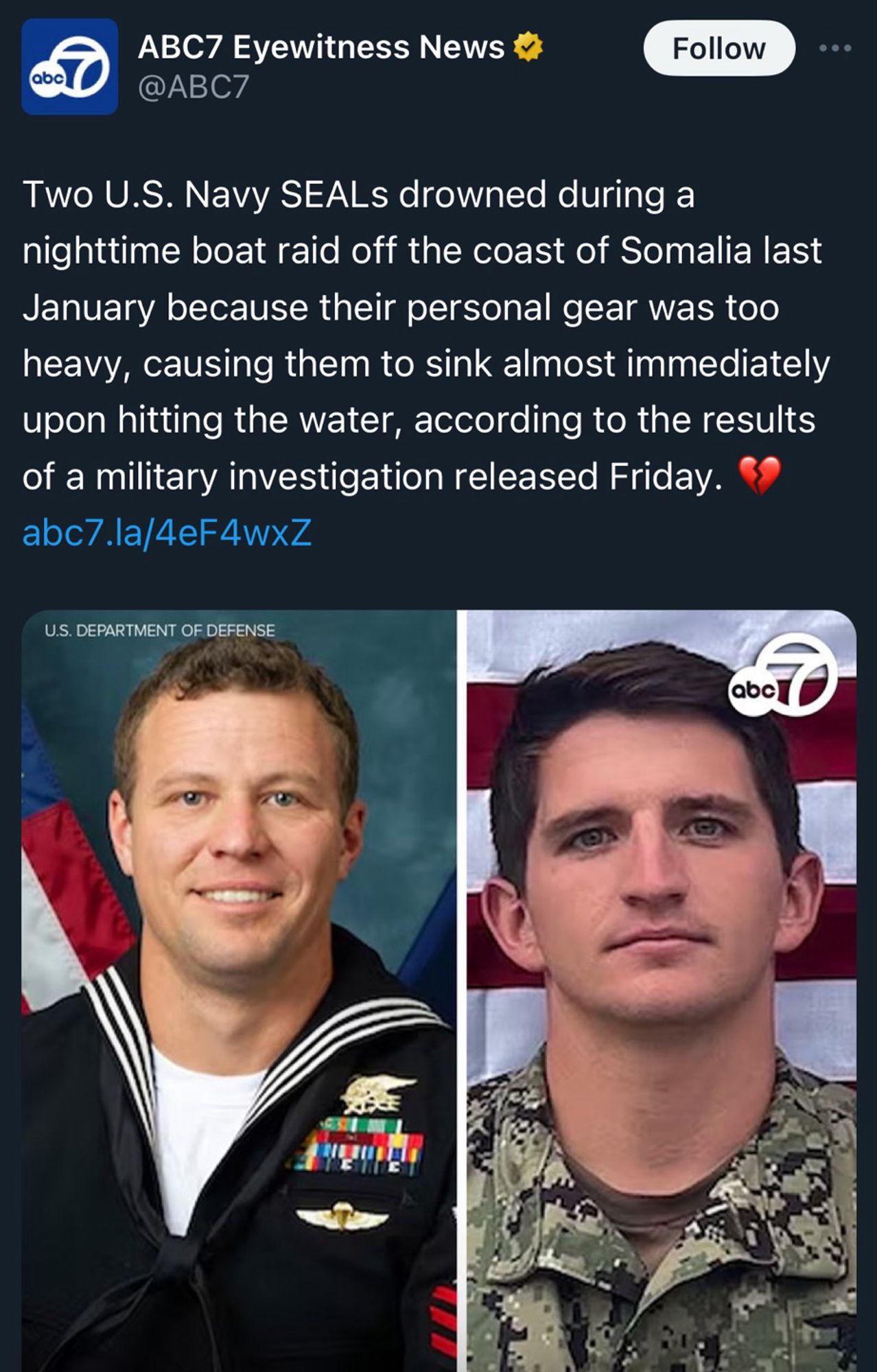 @АВС7
Follow
Two U.S. Navy SEALs drowned during a nighttime boat raid off the coast of Somalia last January because their personal gear was too heavy, causing them to sink almost immediately upon hitting the water, according to the results of a military investigation released Friday.
abc7.la/4eF4wxZ